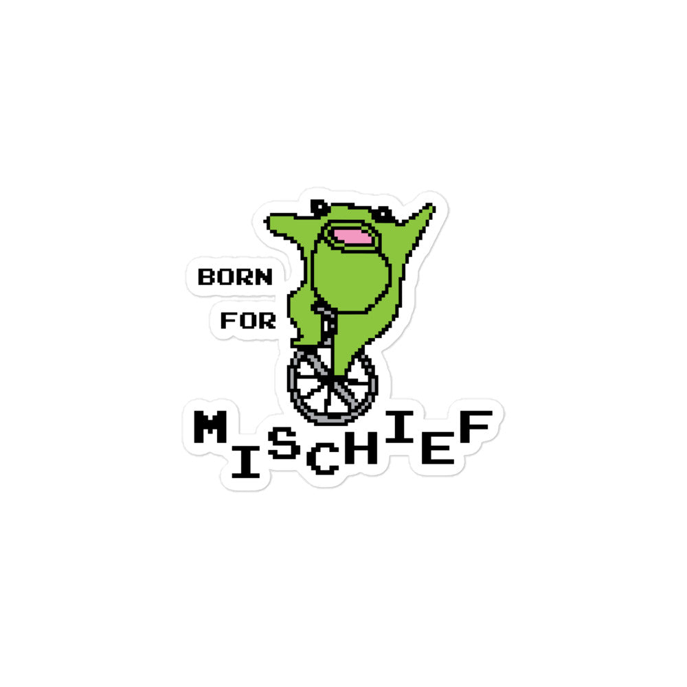 Born for Mischief sticker
