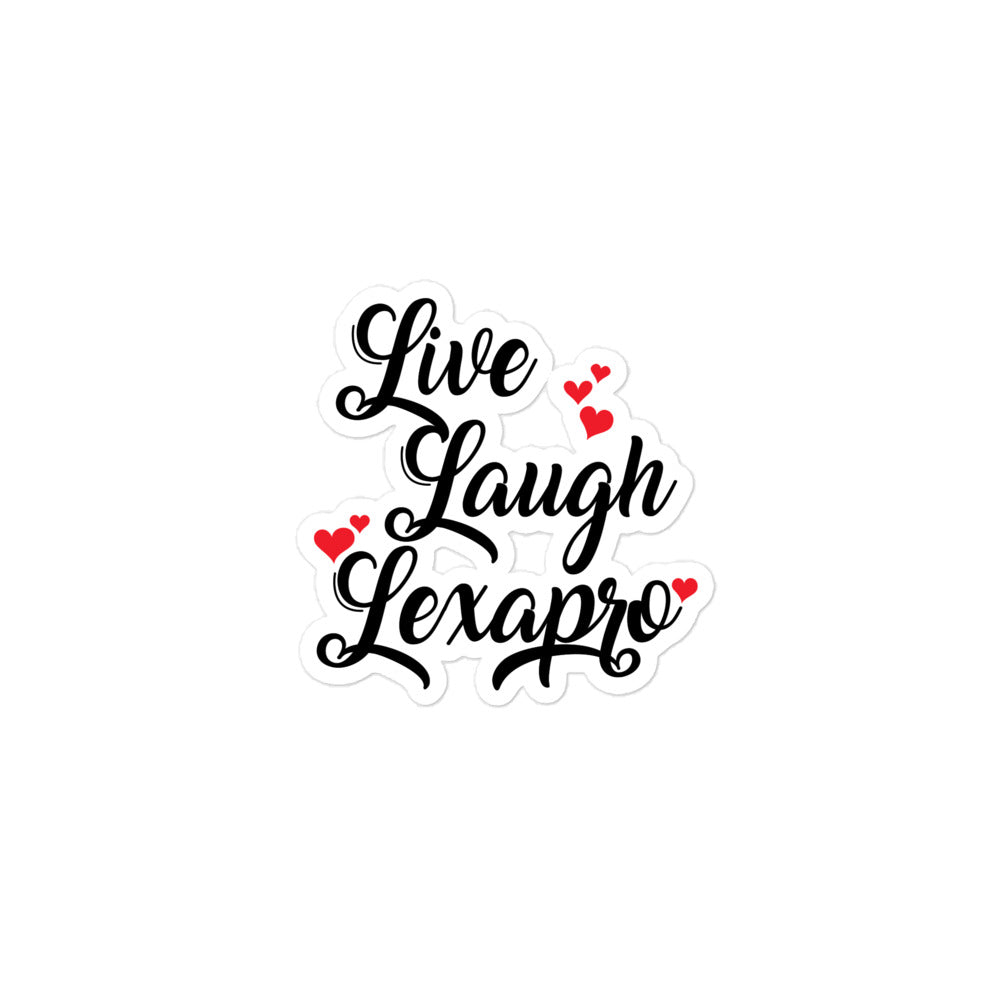 Live Laugh Lexapro sticker