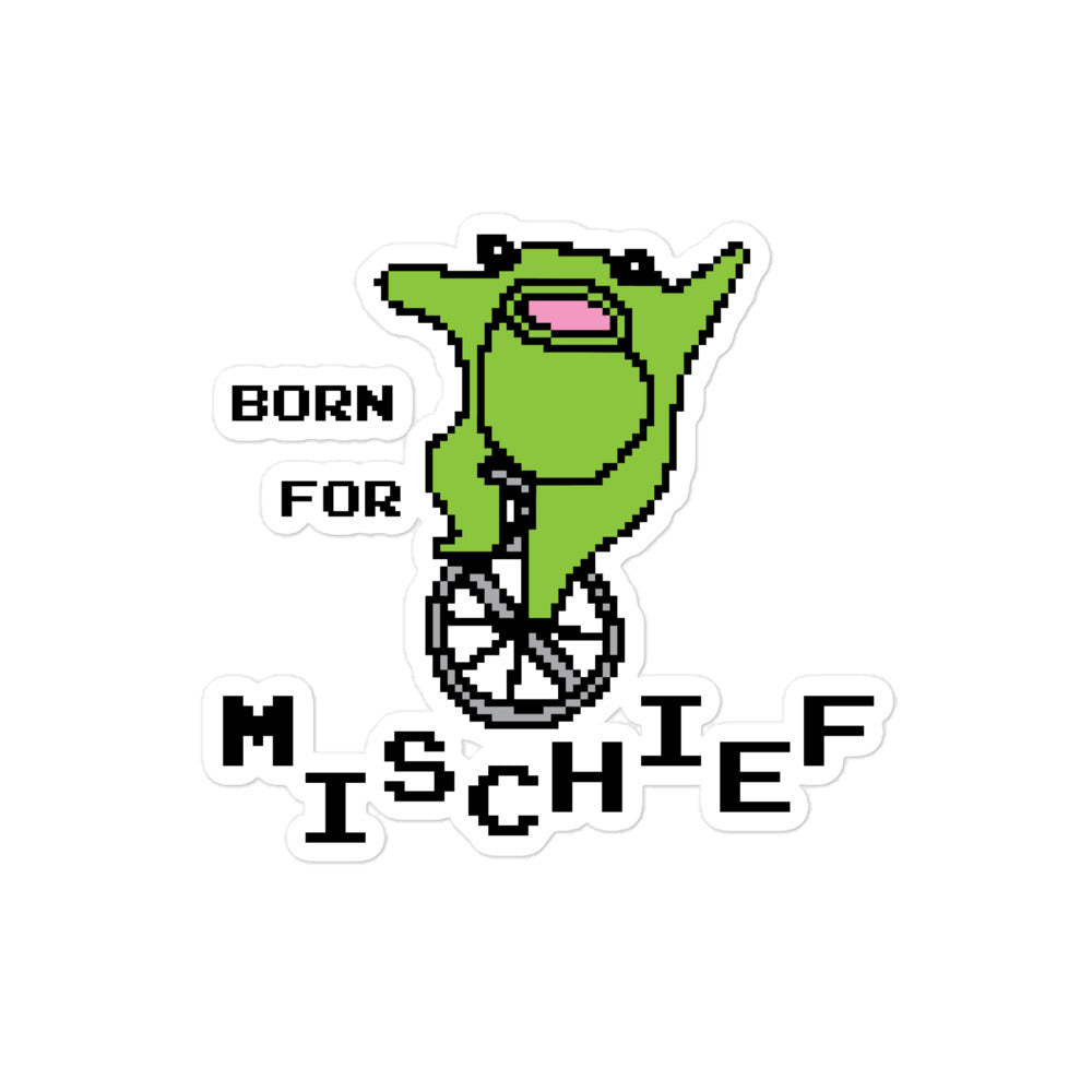 Born for Mischief sticker