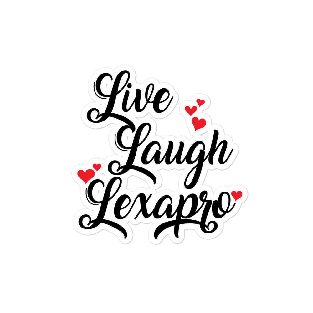 Live Laugh Lexapro sticker