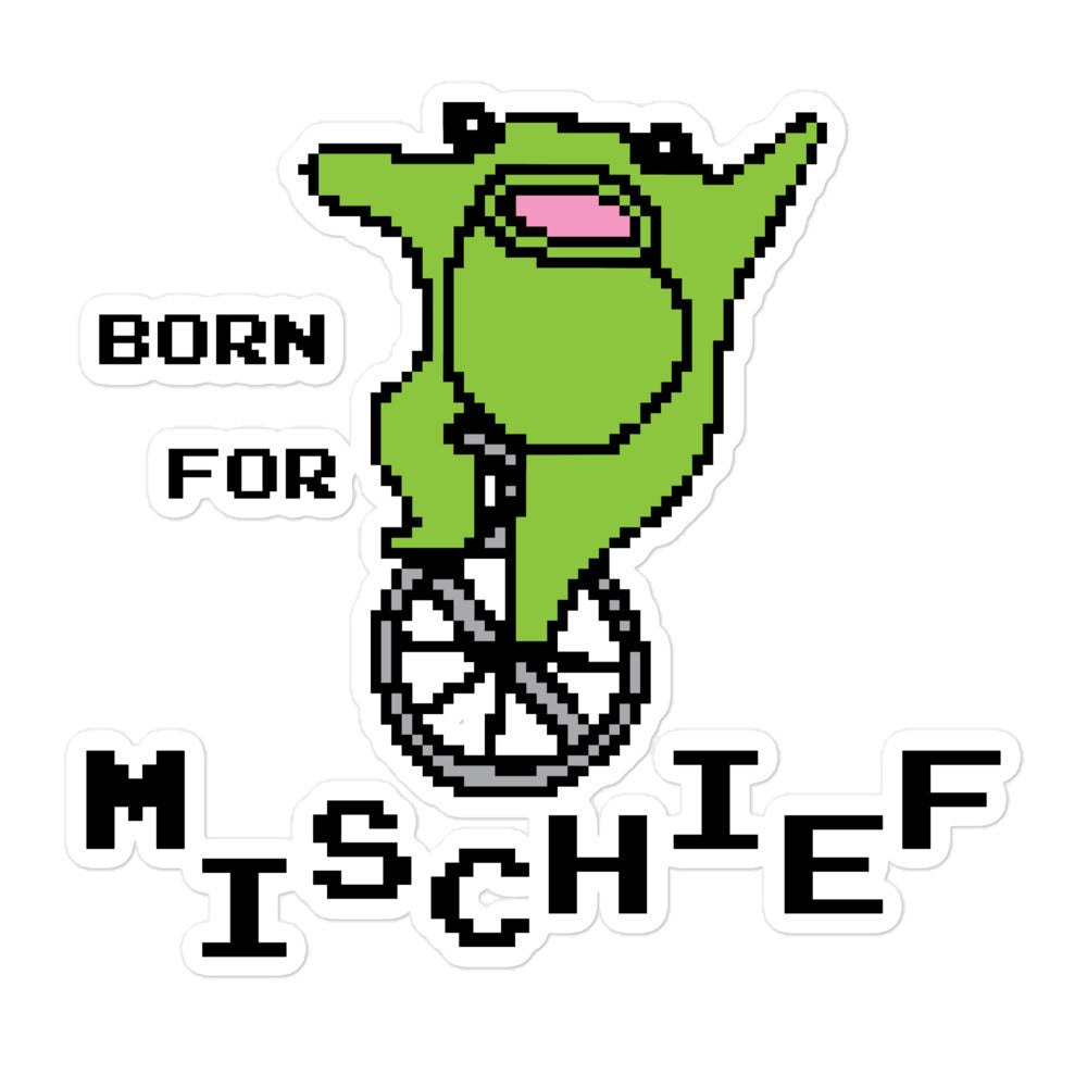 Born for Mischief sticker