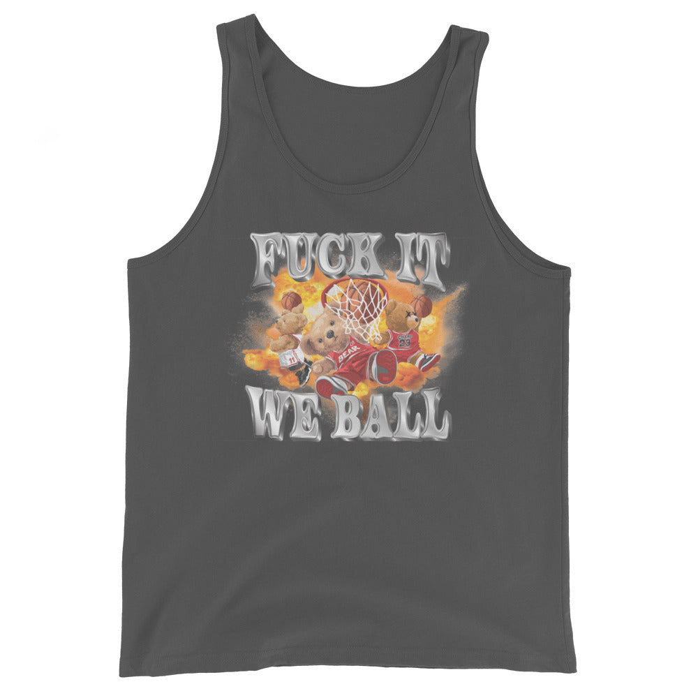 Fuck It We Ball Unisex Tank Top