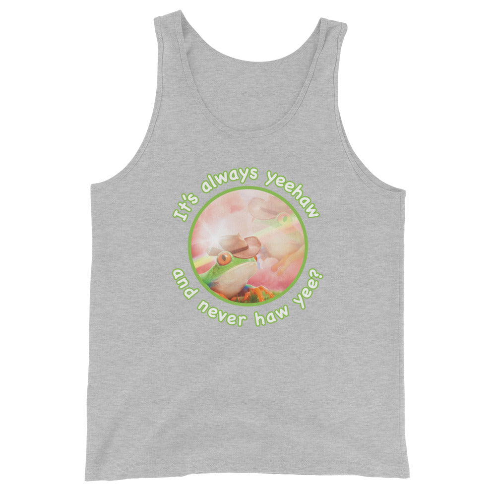 It's Always Yeehaw Unisex Tank Top