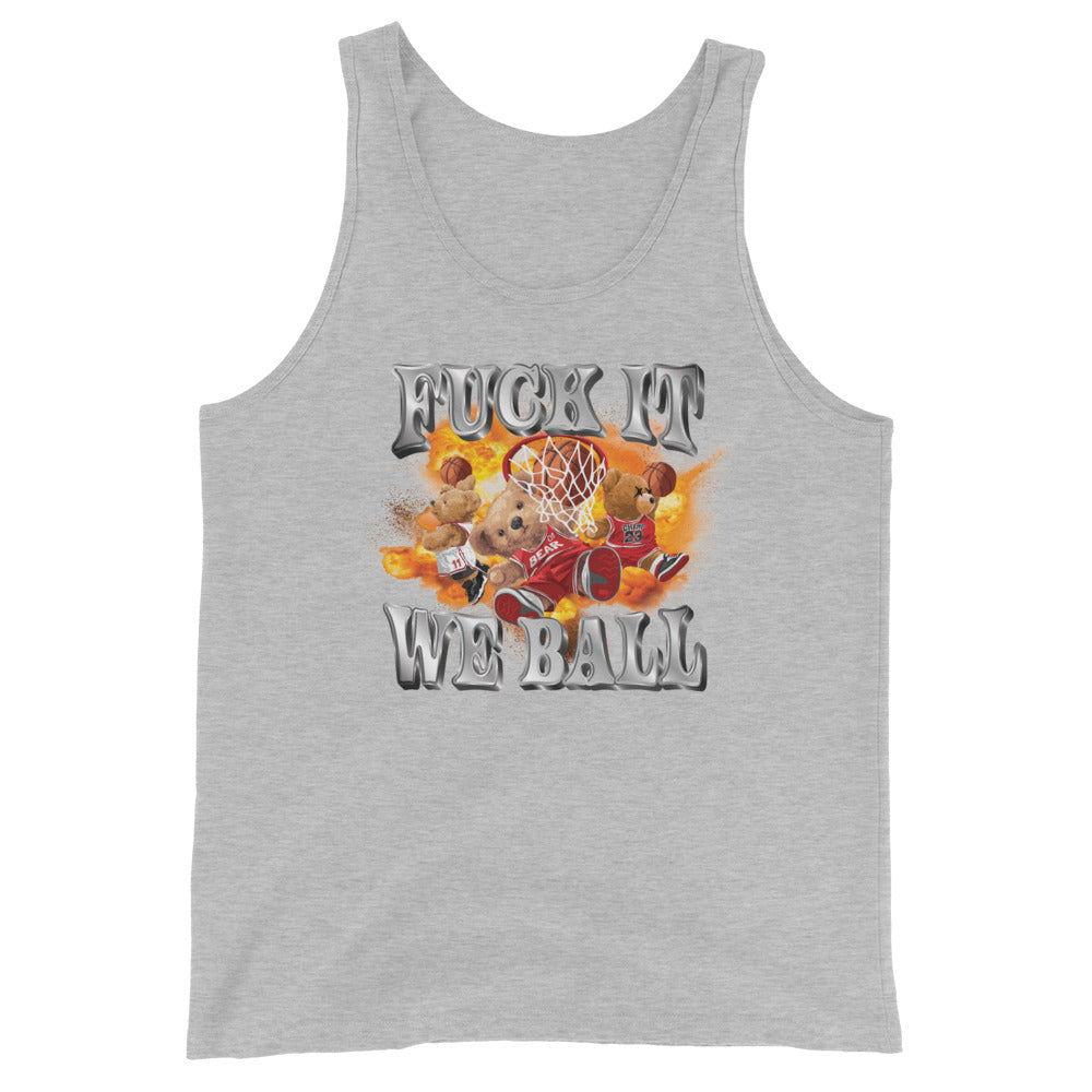 Fuck It We Ball Unisex Tank Top