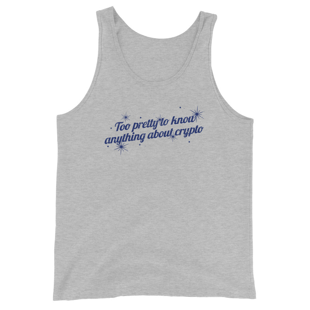 Too Pretty To Know Anything About Crypto Unisex Tank Top