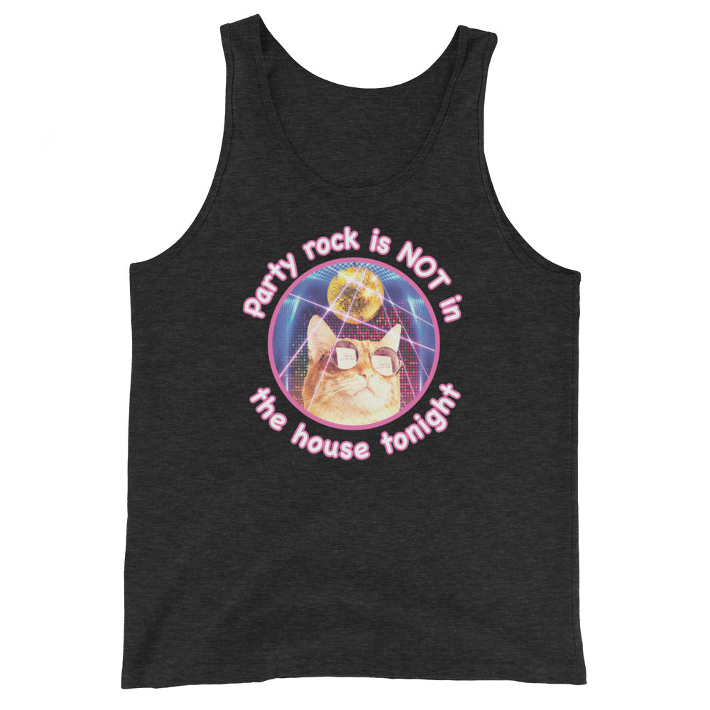 Party Rock is NOT in the House Tonight Unisex Tank Top