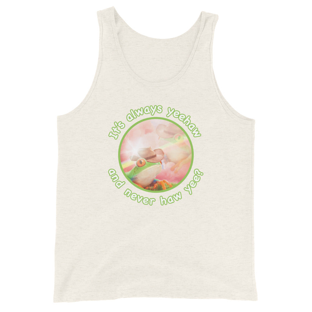 It's Always Yeehaw Unisex Tank Top