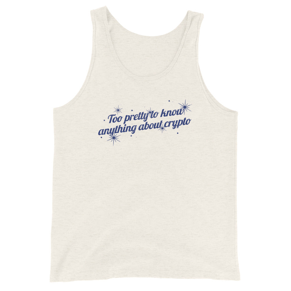 Too Pretty To Know Anything About Crypto Unisex Tank Top