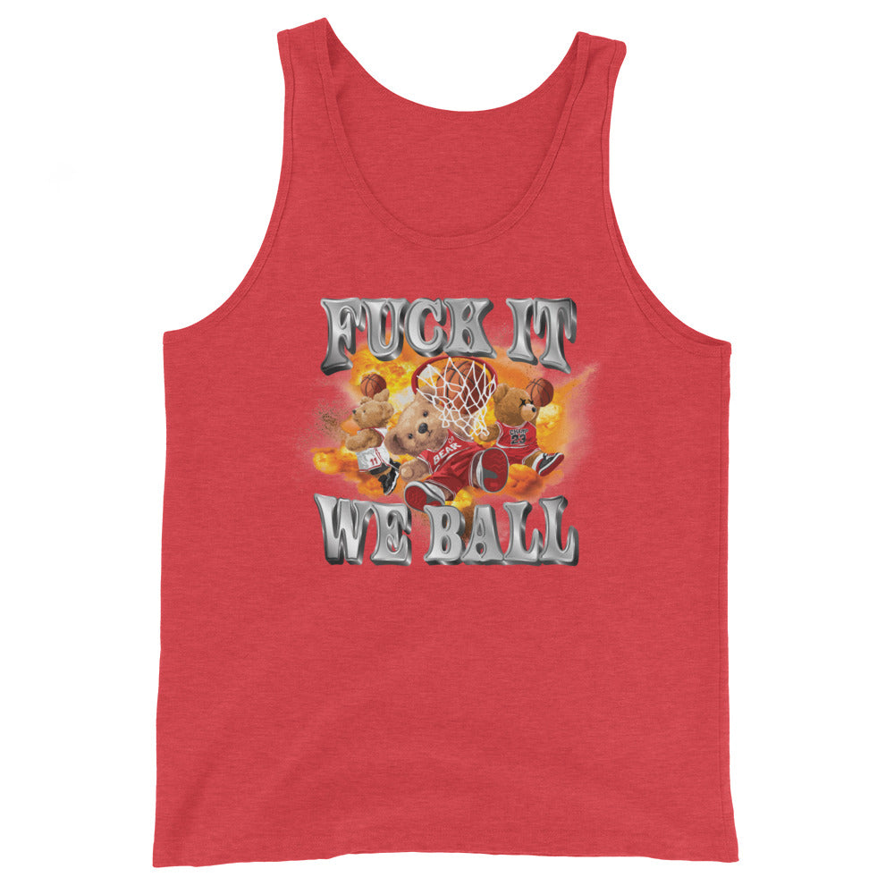 Fuck It We Ball Unisex Tank Top