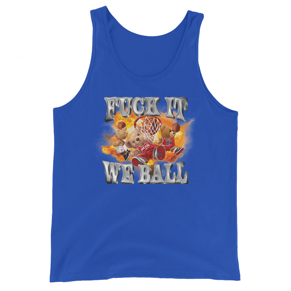 Fuck It We Ball Unisex Tank Top