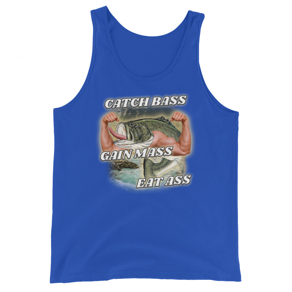 Catch Bass Gain Mass Eat Ass Unisex Tank Top