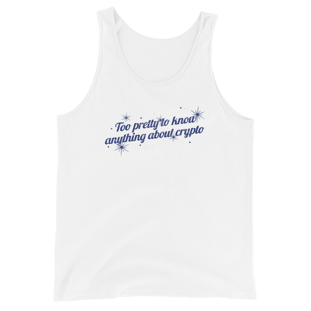 Too Pretty To Know Anything About Crypto Unisex Tank Top