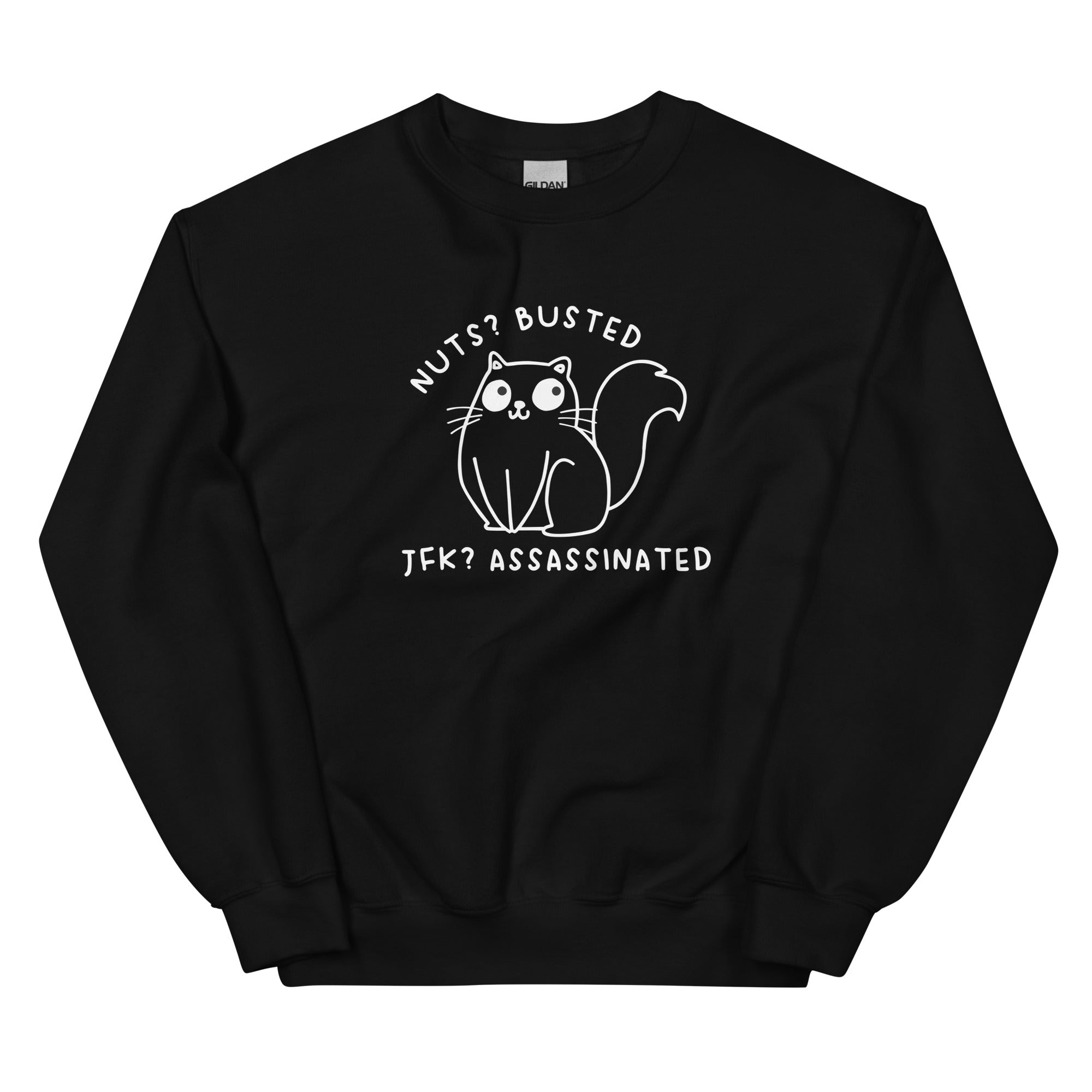 Nuts? Busted Unisex Sweatshirt