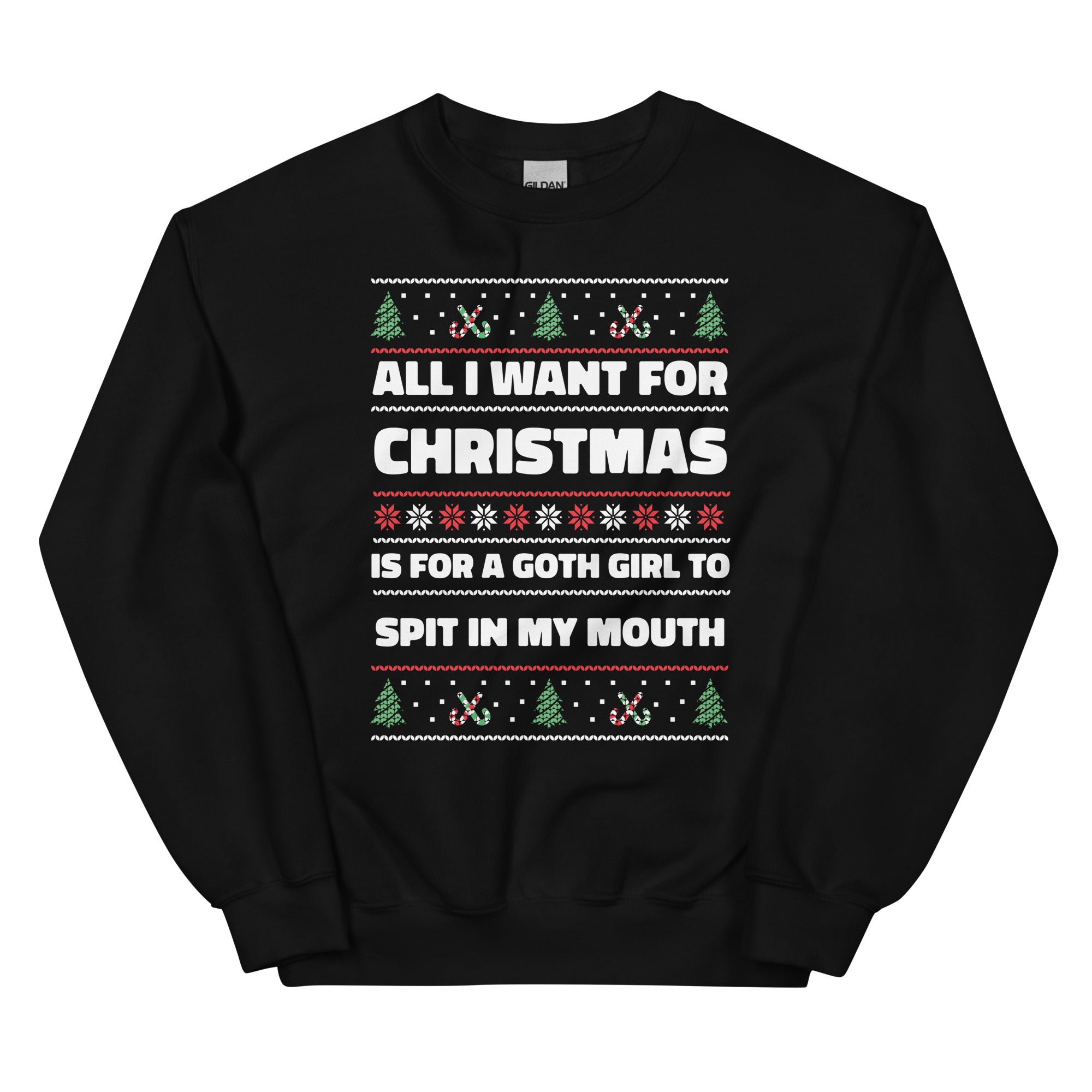 All I Want For Christmas is a Goth Girl Unisex Sweatshirt