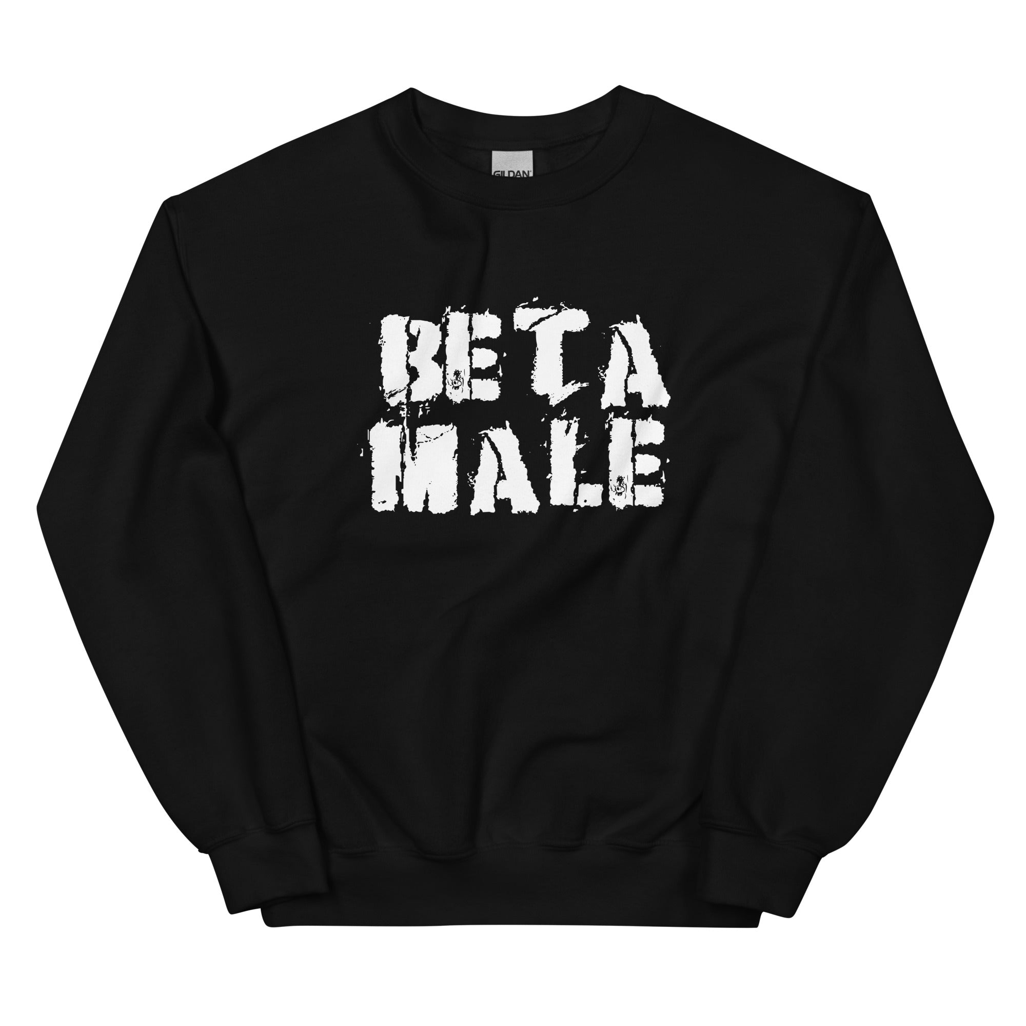 Beta Male Unisex Sweatshirt