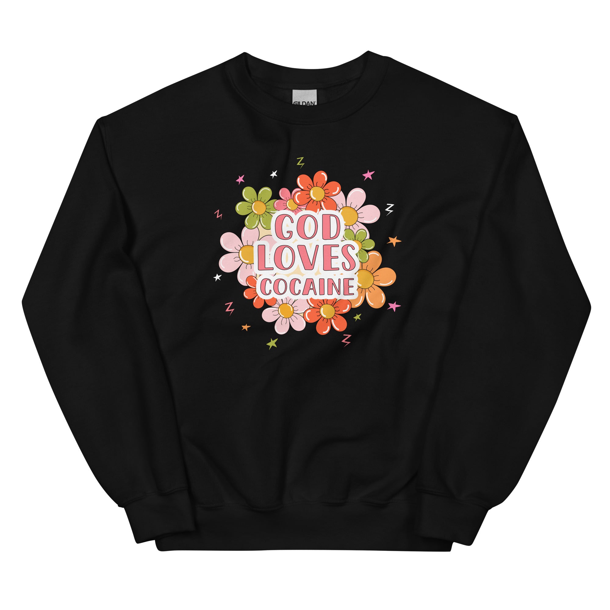 God Loves Cocaine Unisex Sweatshirt