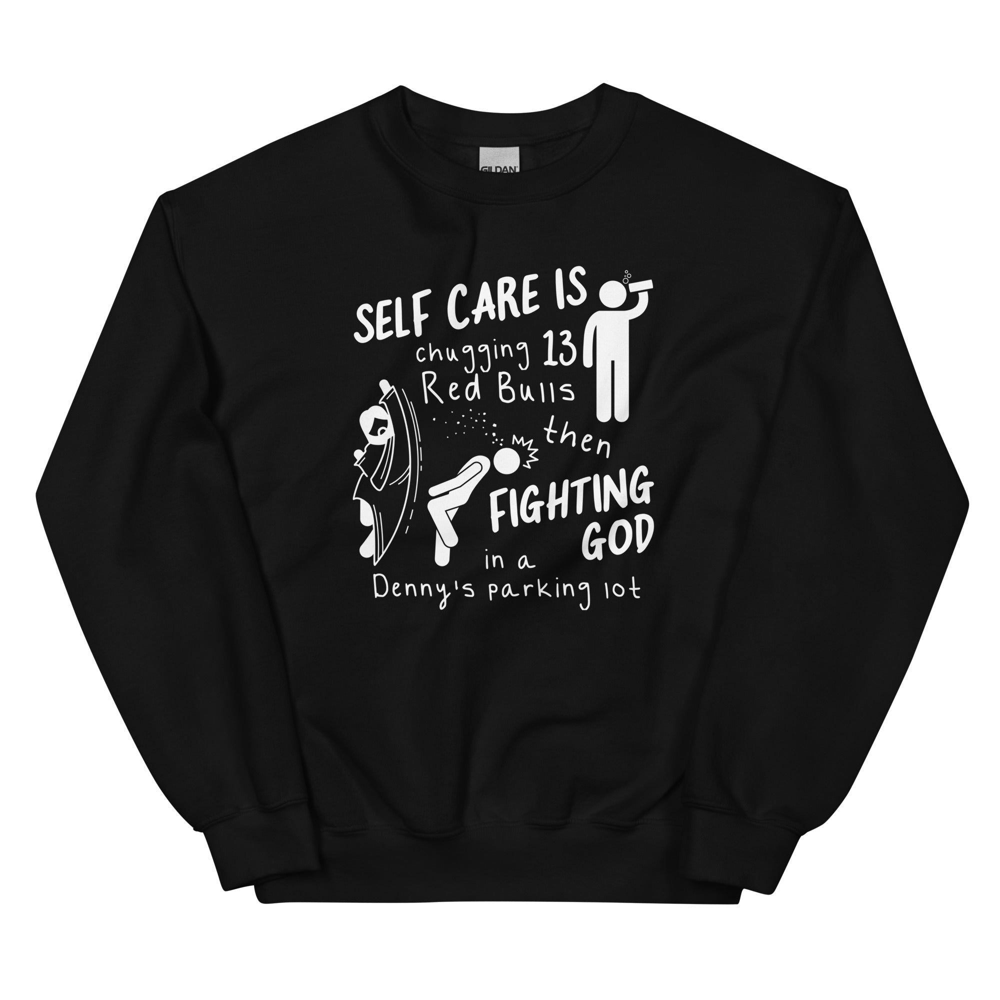 Self Care is Fighting God Unisex Sweatshirt