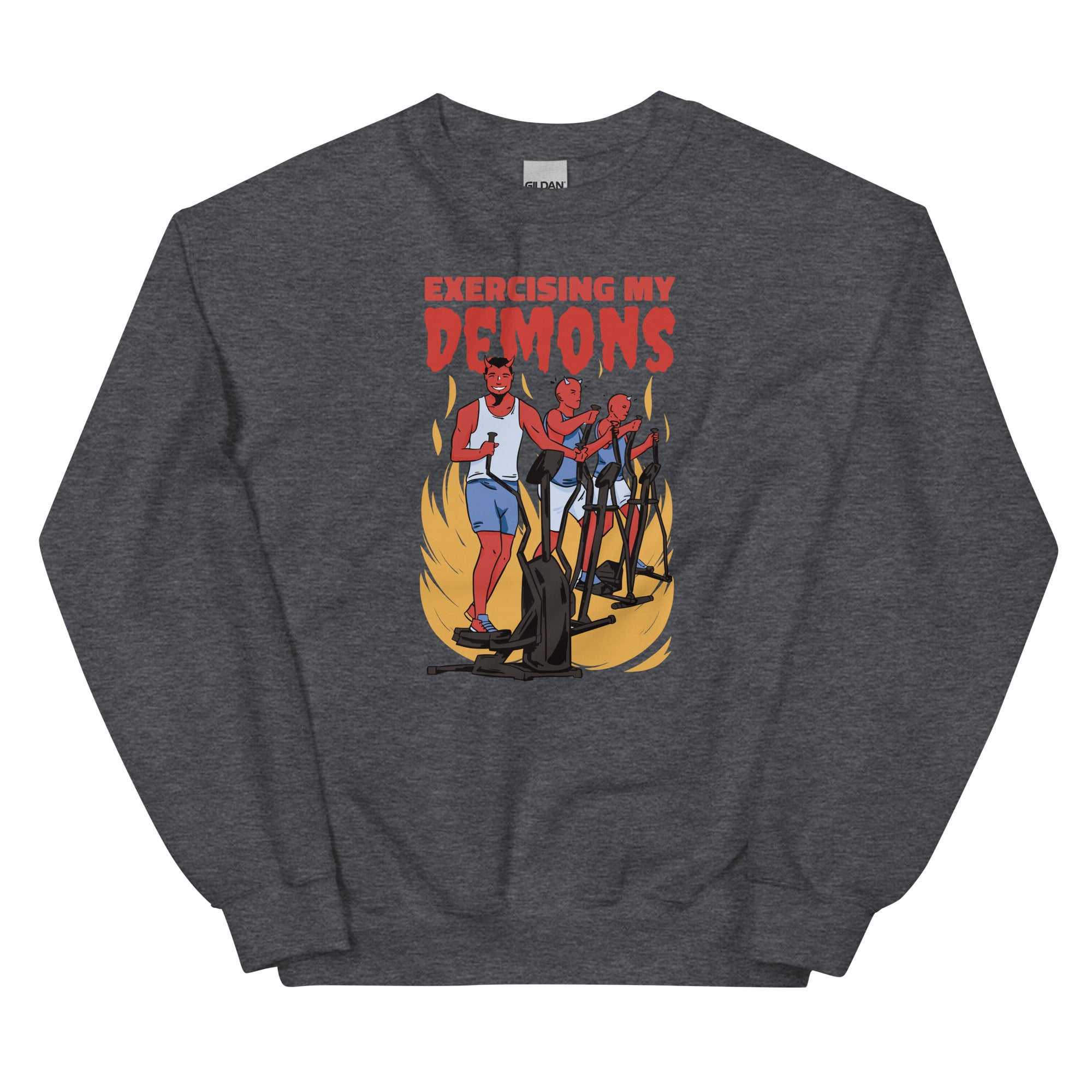 Exercising My Demons Unisex Sweatshirt