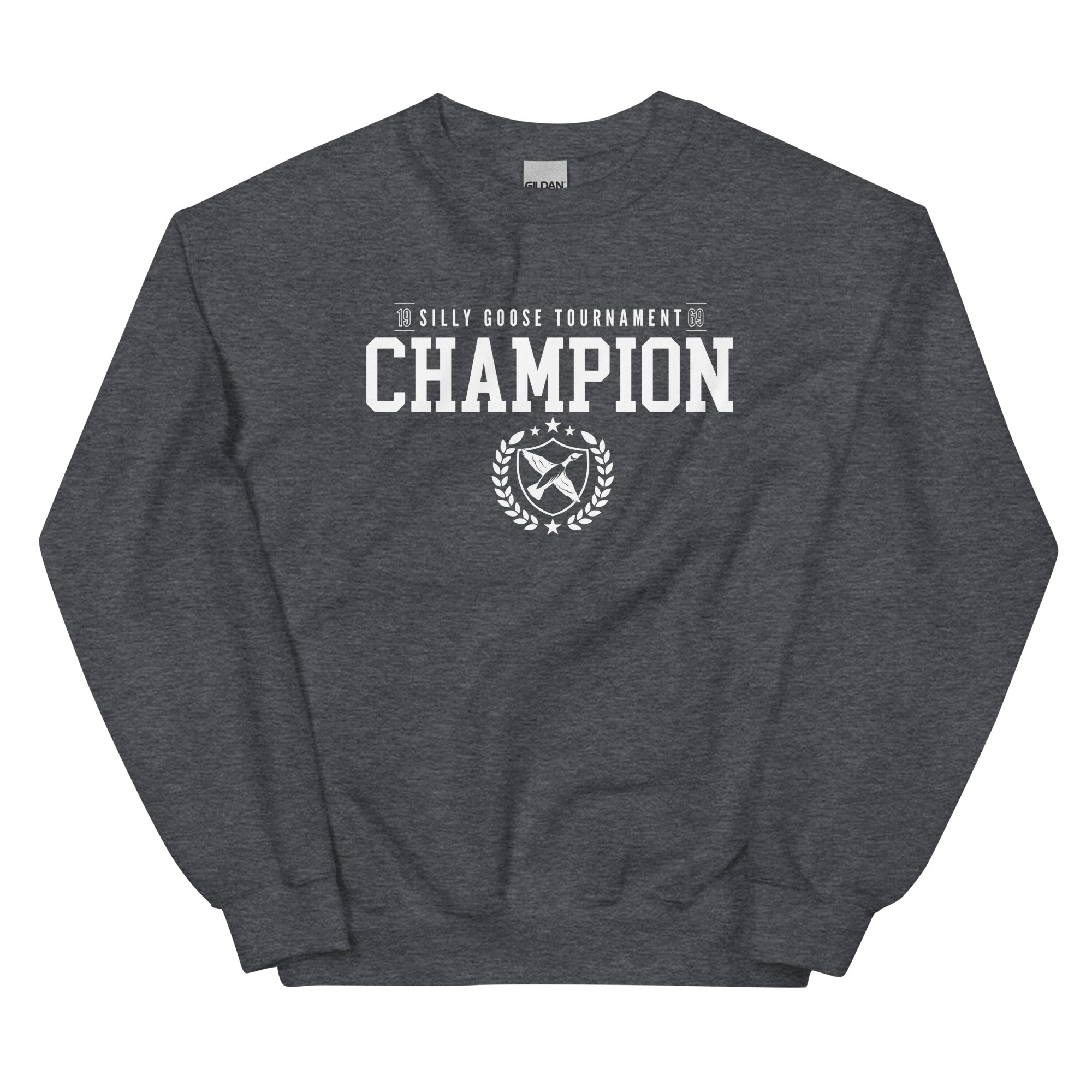 Silly Goose Tournament Champion Unisex Sweatshirt