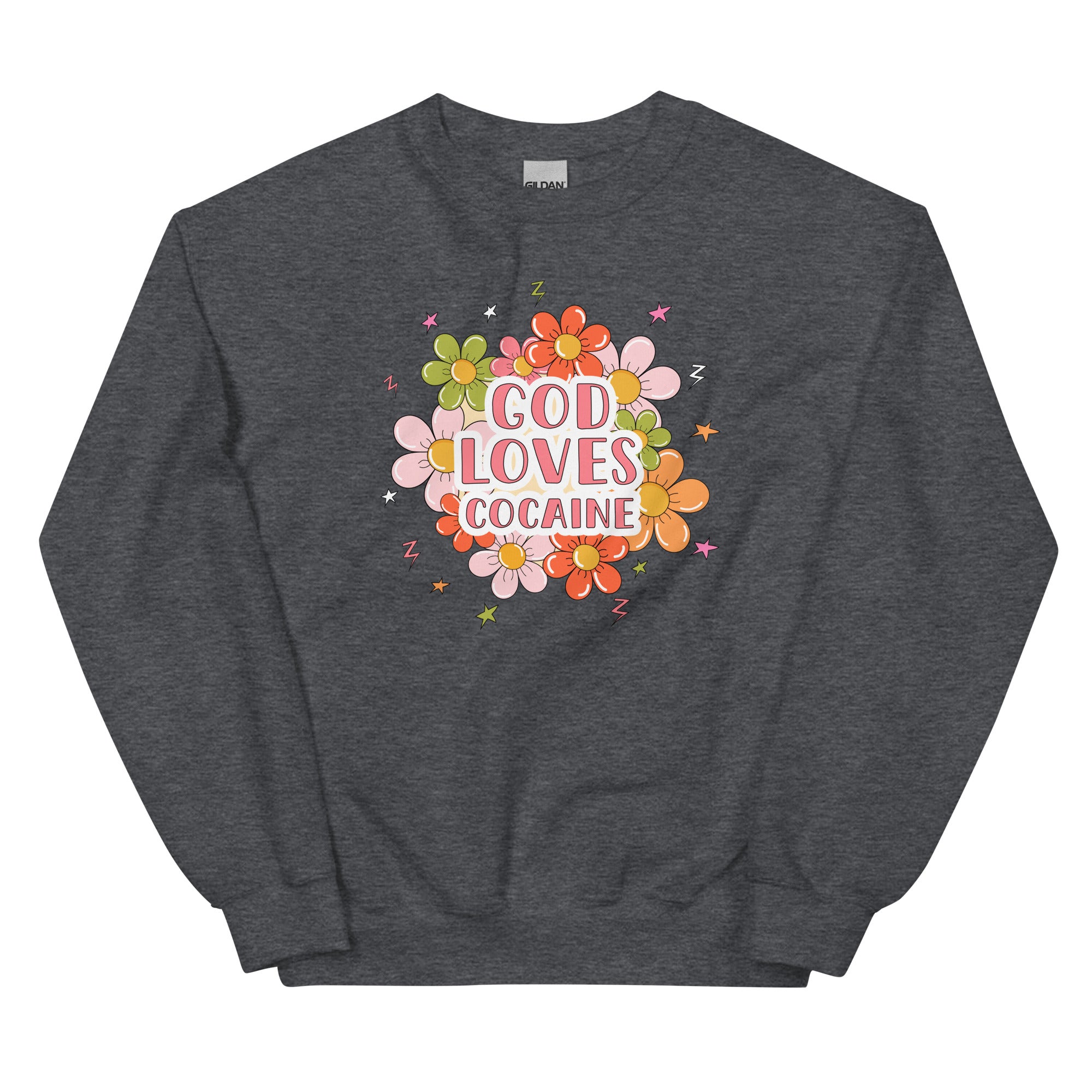 God Loves Cocaine Unisex Sweatshirt