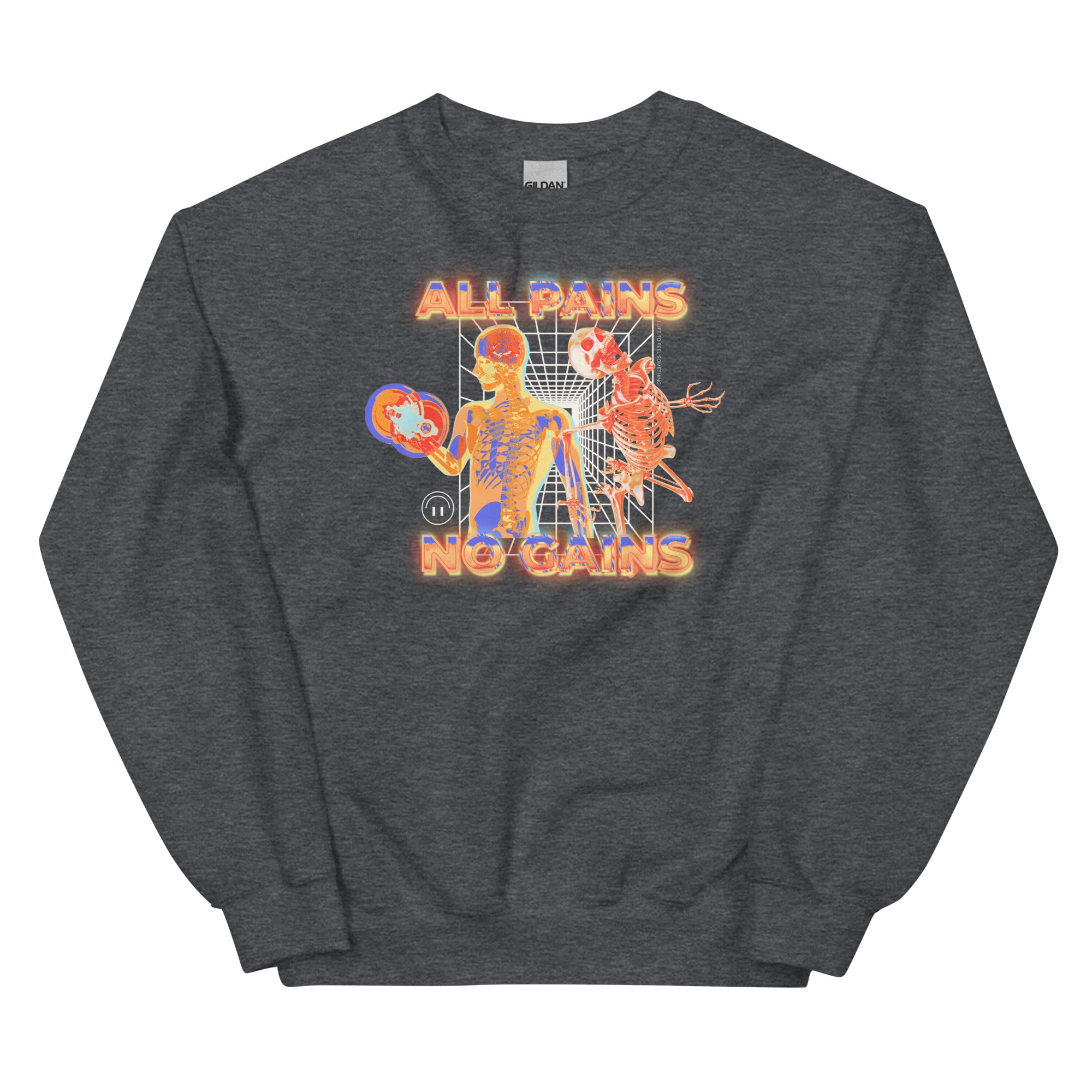 All Pains No Gains (Skeleton) Unisex Sweatshirt