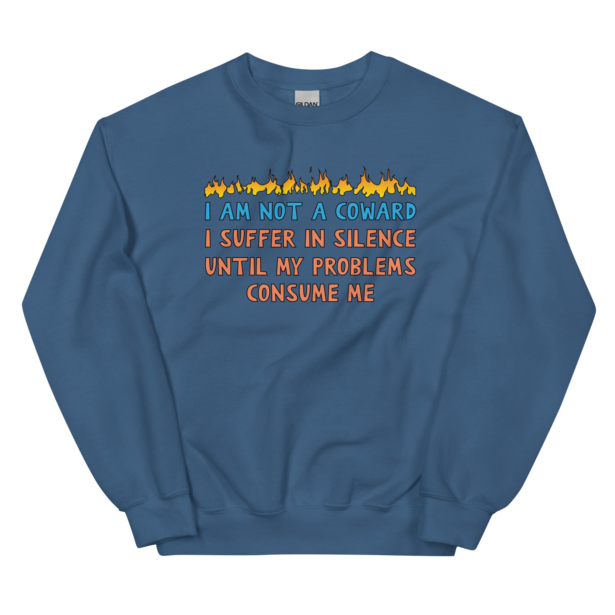 I Am Not A Coward Unisex Sweatshirt