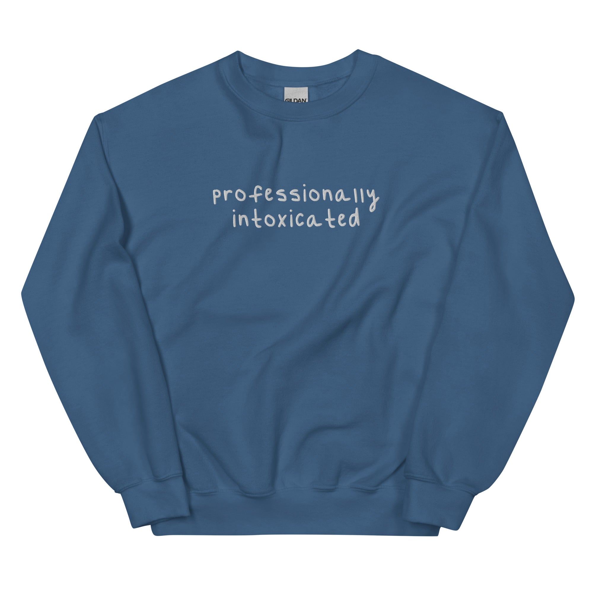 Professionally Intoxicated (Embroidered) Unisex Sweatshirt