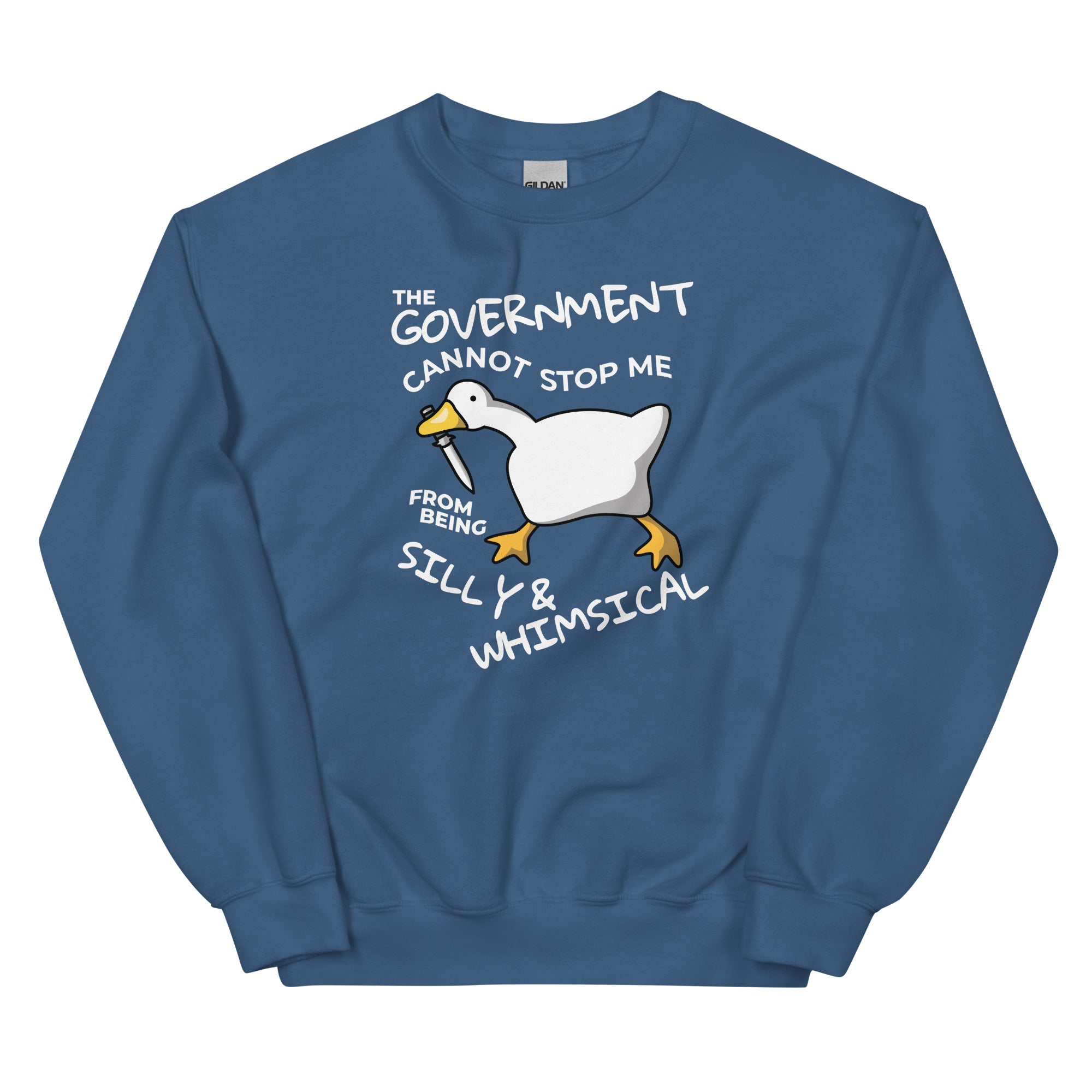 The Government Cannot Stop Me From Being Silly & Whimsical Unisex Sweatshirt