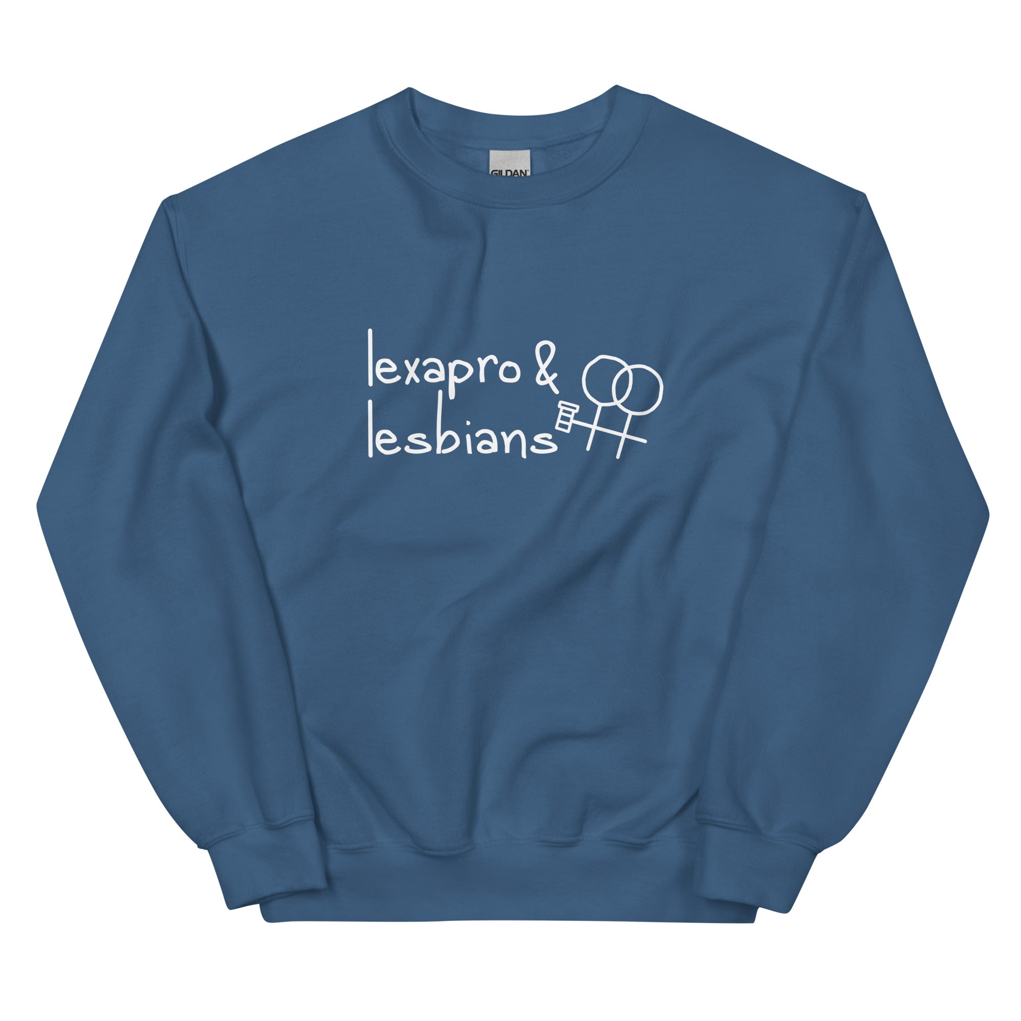 Lexapro & Lesbians Unisex Sweatshirt