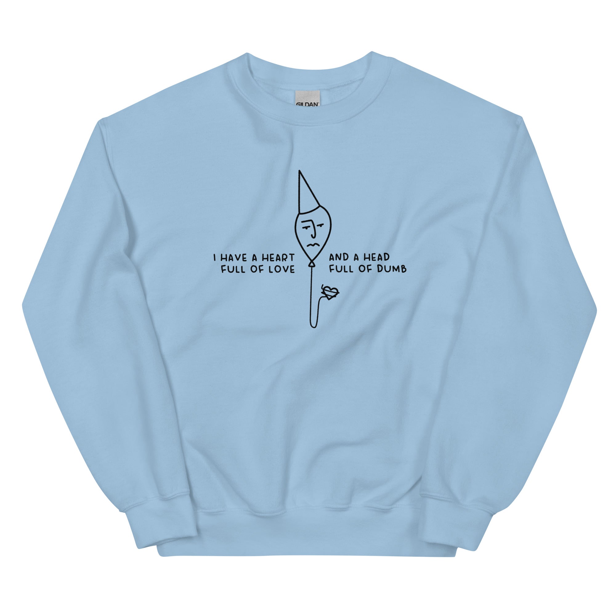 Head Full of Dumb Unisex Sweatshirt