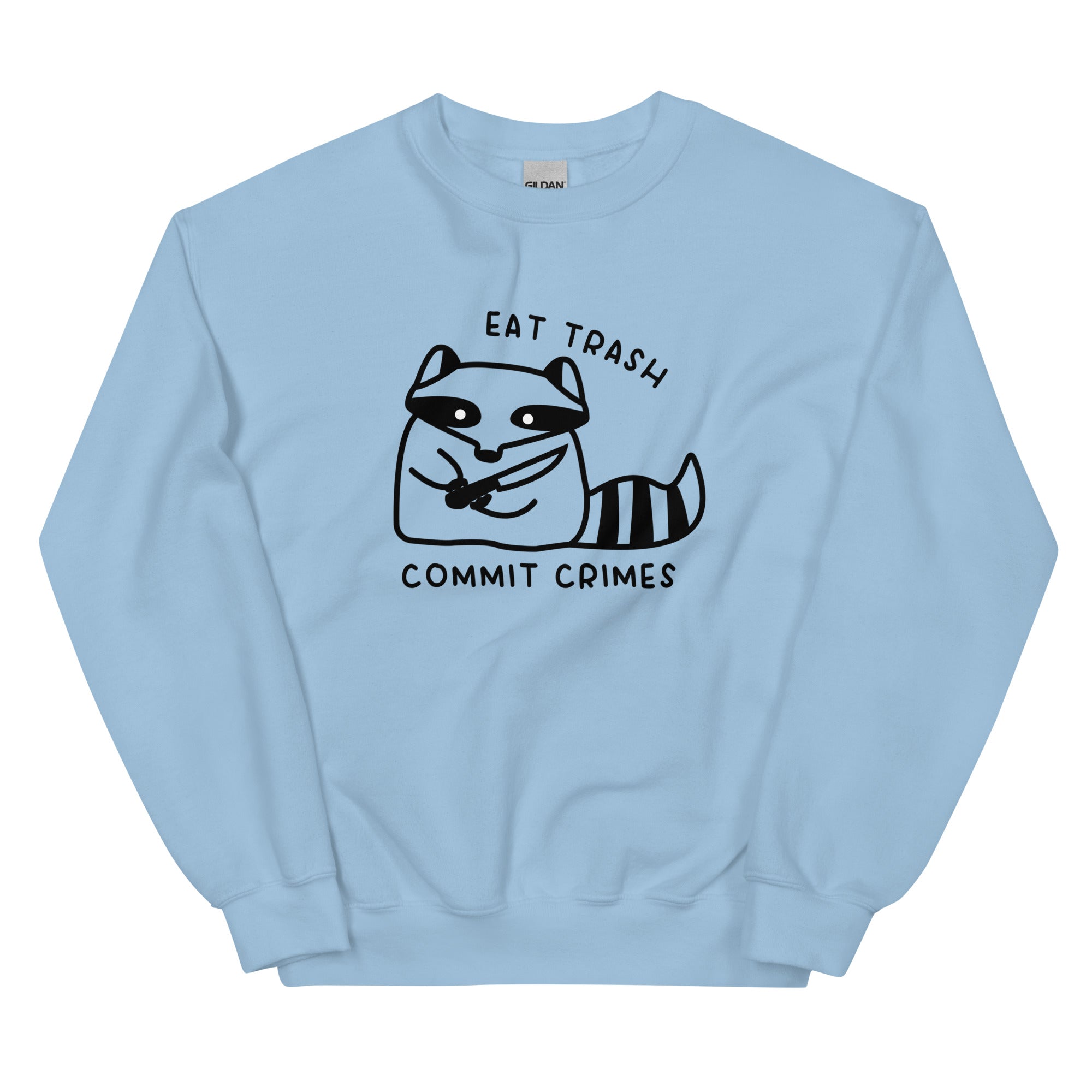 Eat Trash Unisex Sweatshirt