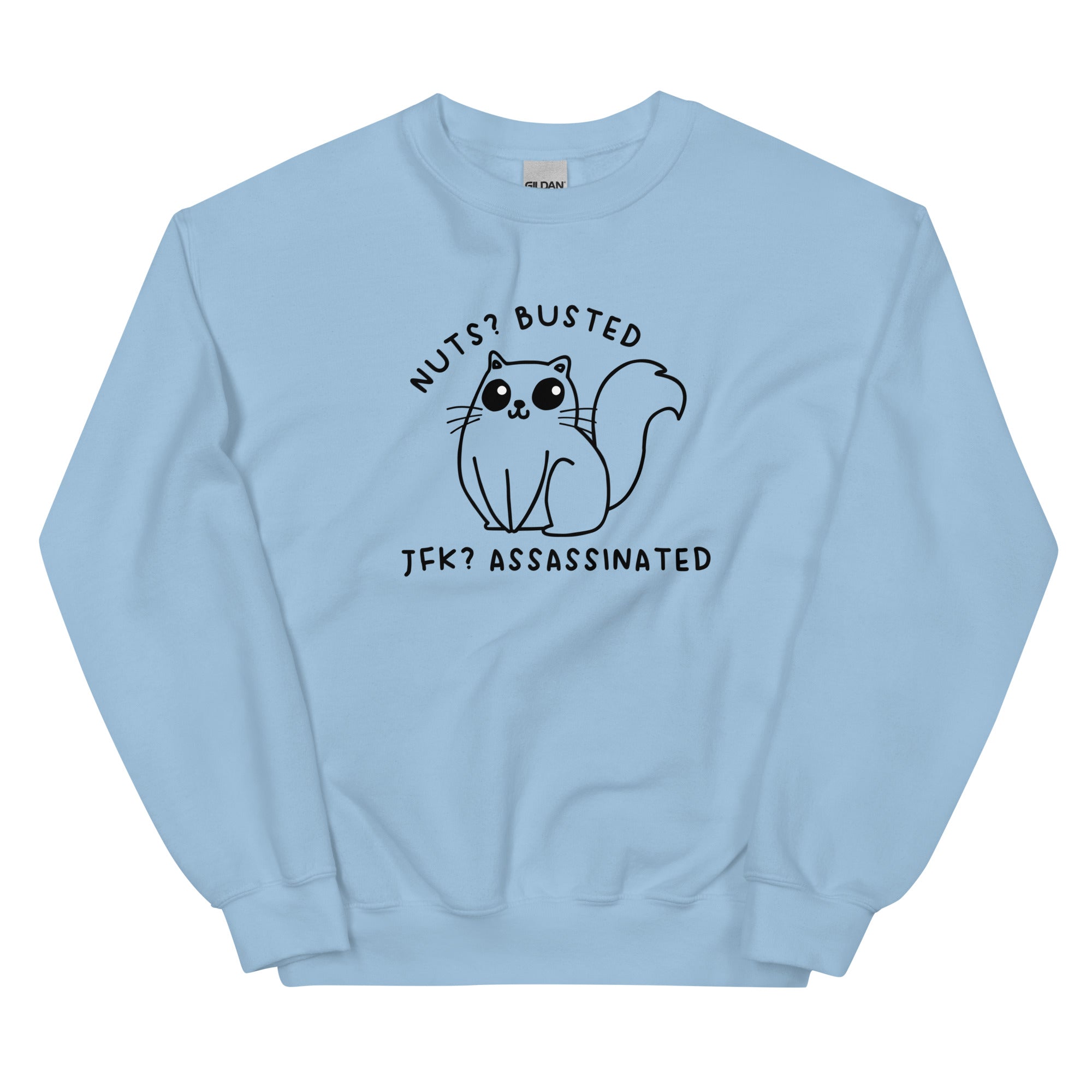 Nuts? Busted Unisex Sweatshirt