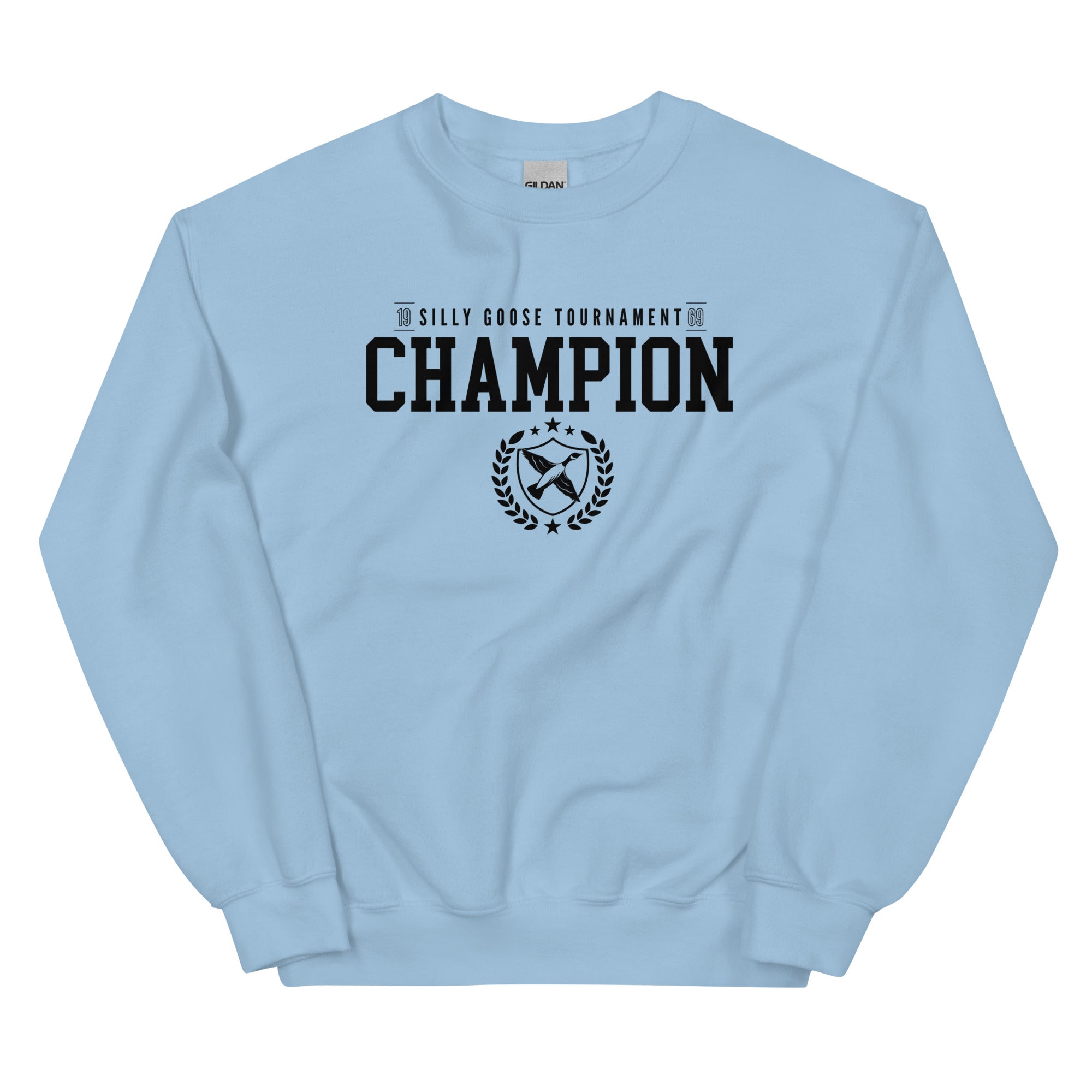 Silly Goose Tournament Champion Unisex Sweatshirt