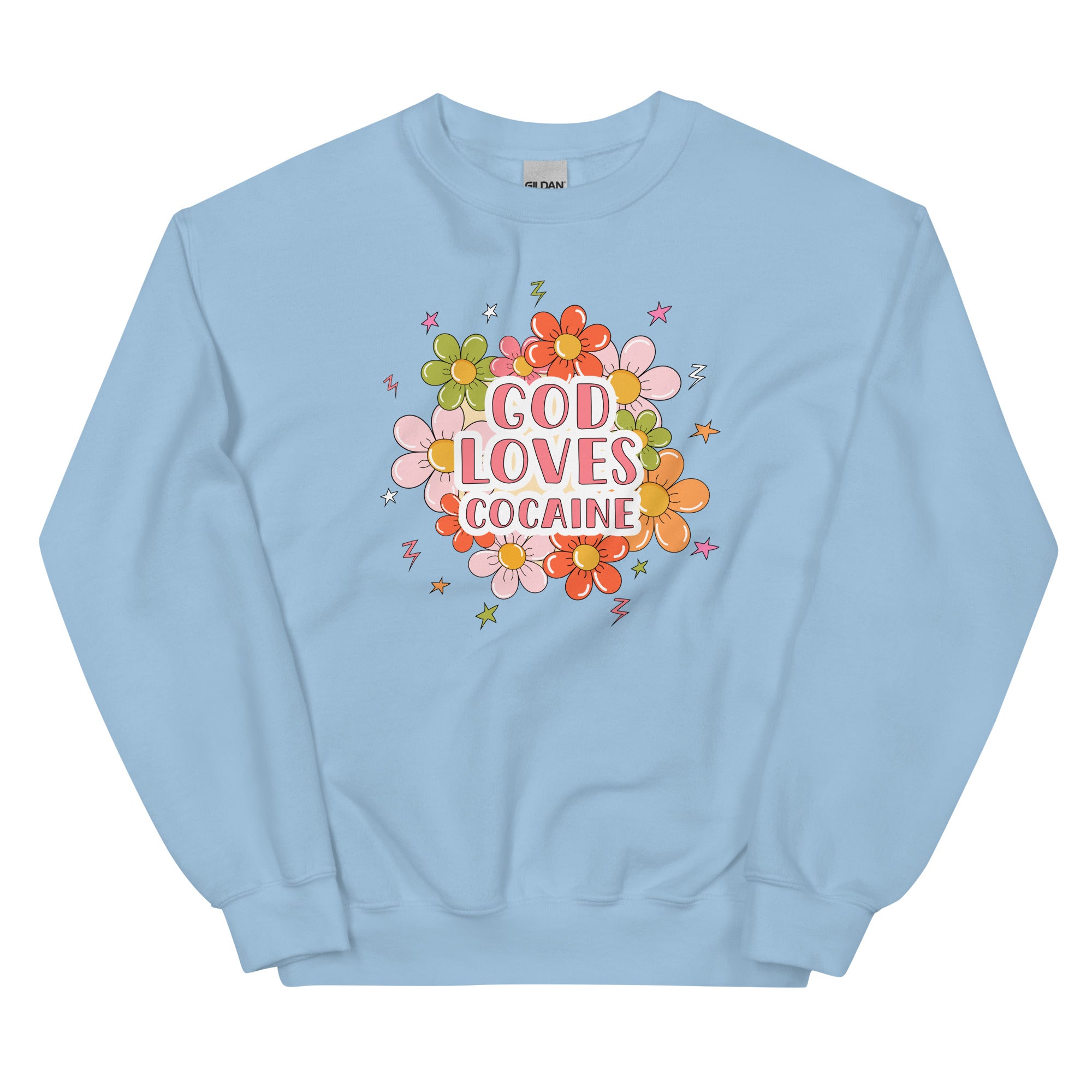 God Loves Cocaine Unisex Sweatshirt