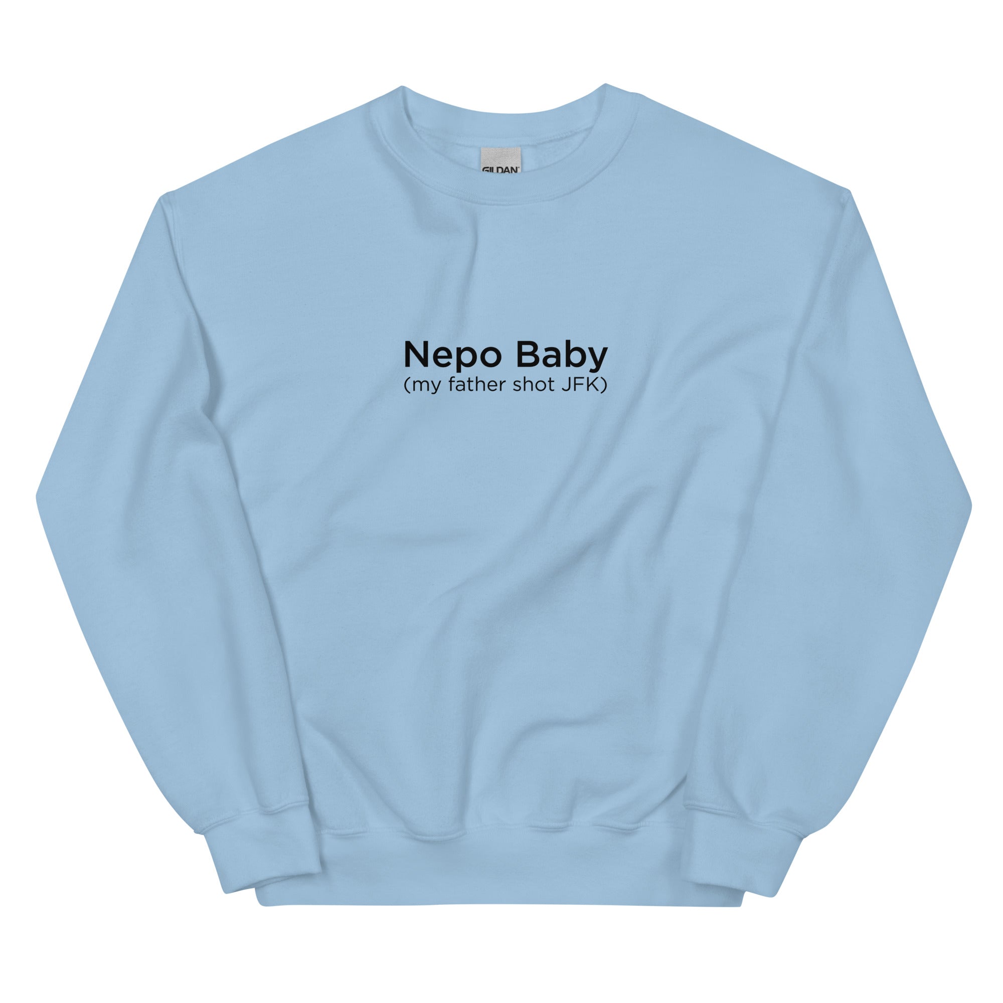 Nepo Baby Unisex Sweatshirt