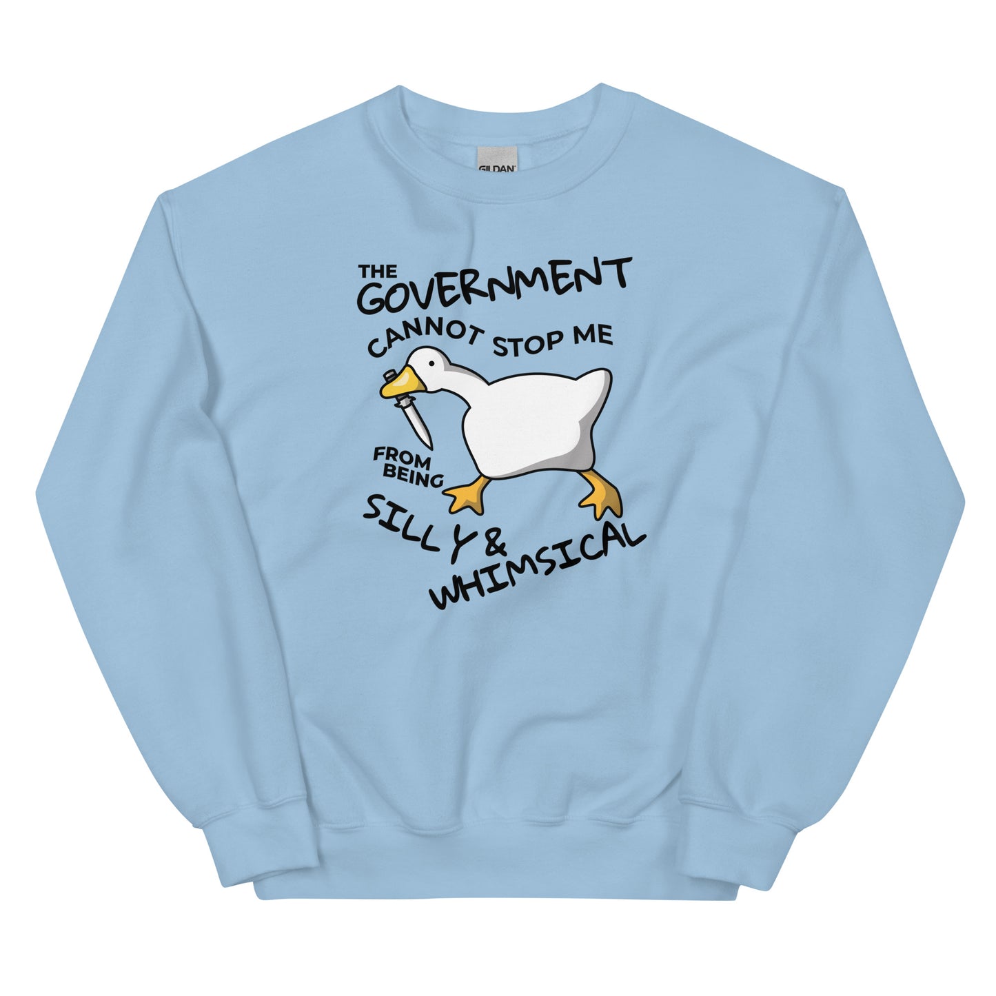 The Government Cannot Stop Me From Being Silly & Whimsical Unisex Sweatshirt