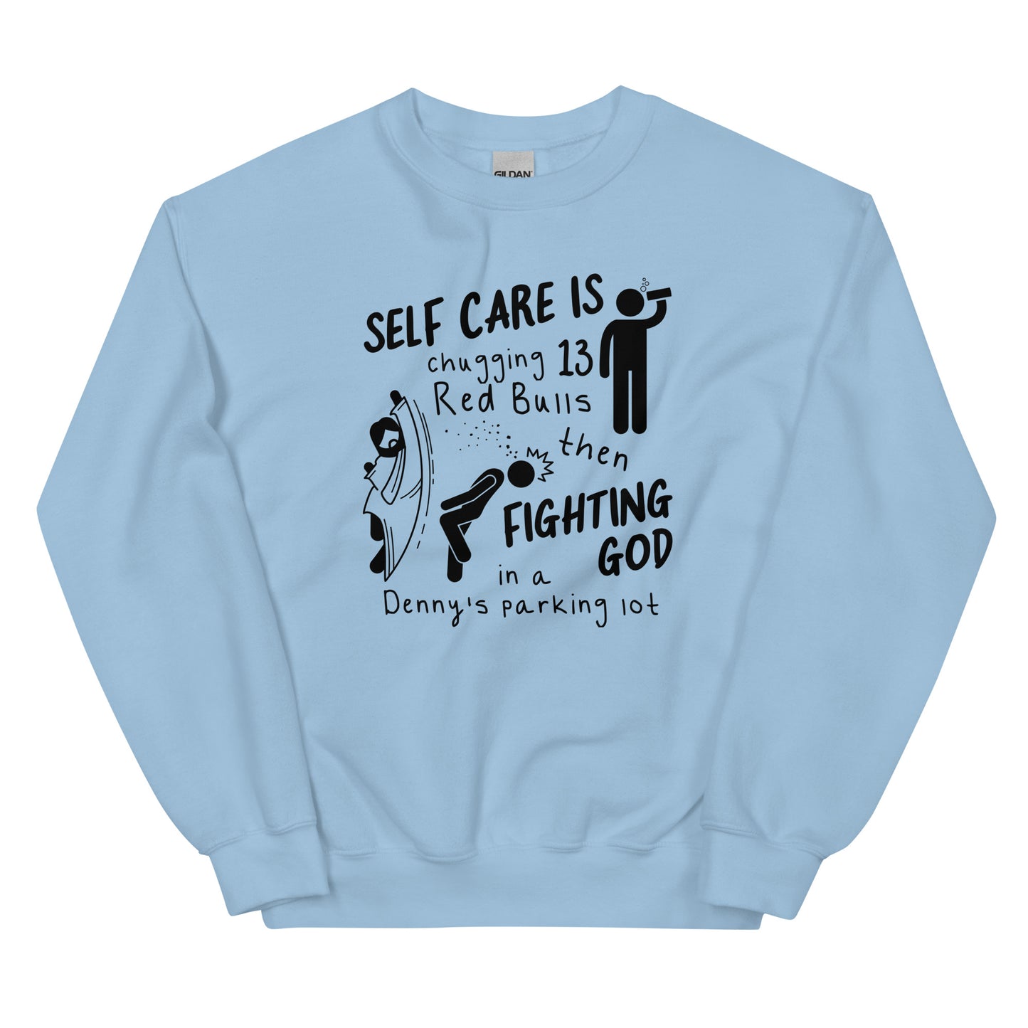 Self Care is Fighting God Unisex Sweatshirt