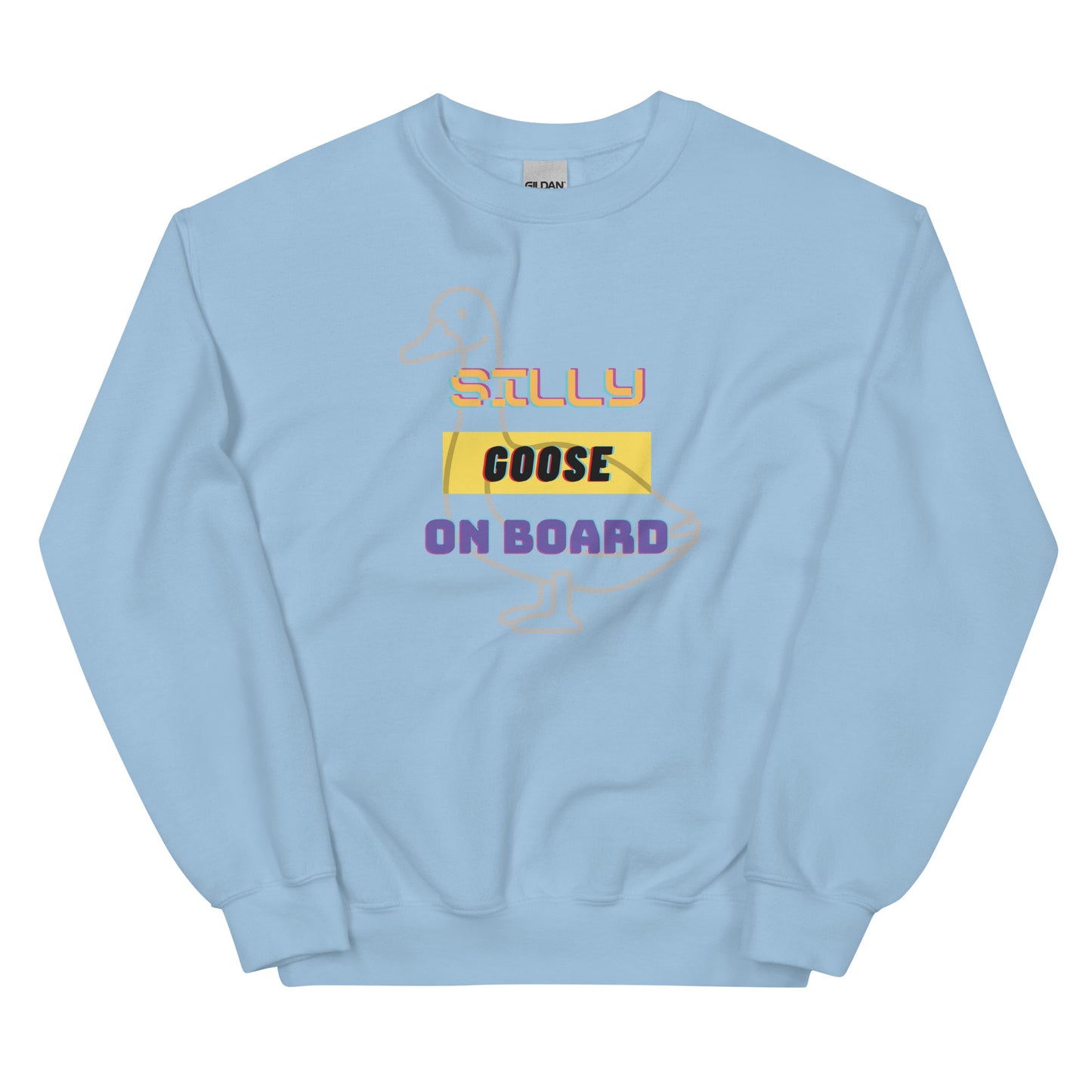 Silly Goose Onboard Unisex Sweatshirt