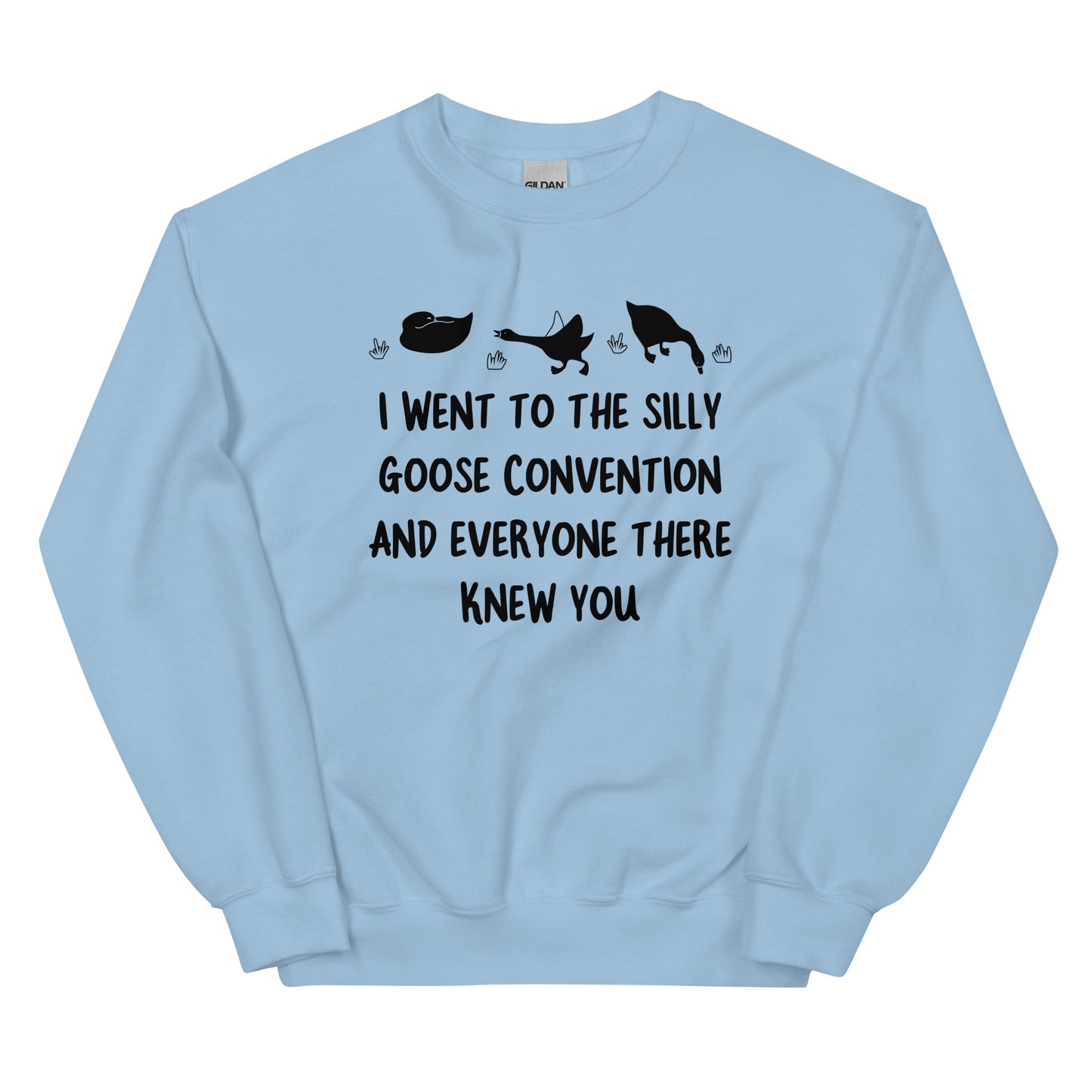 The Silly Goose Convention Unisex Sweatshirt