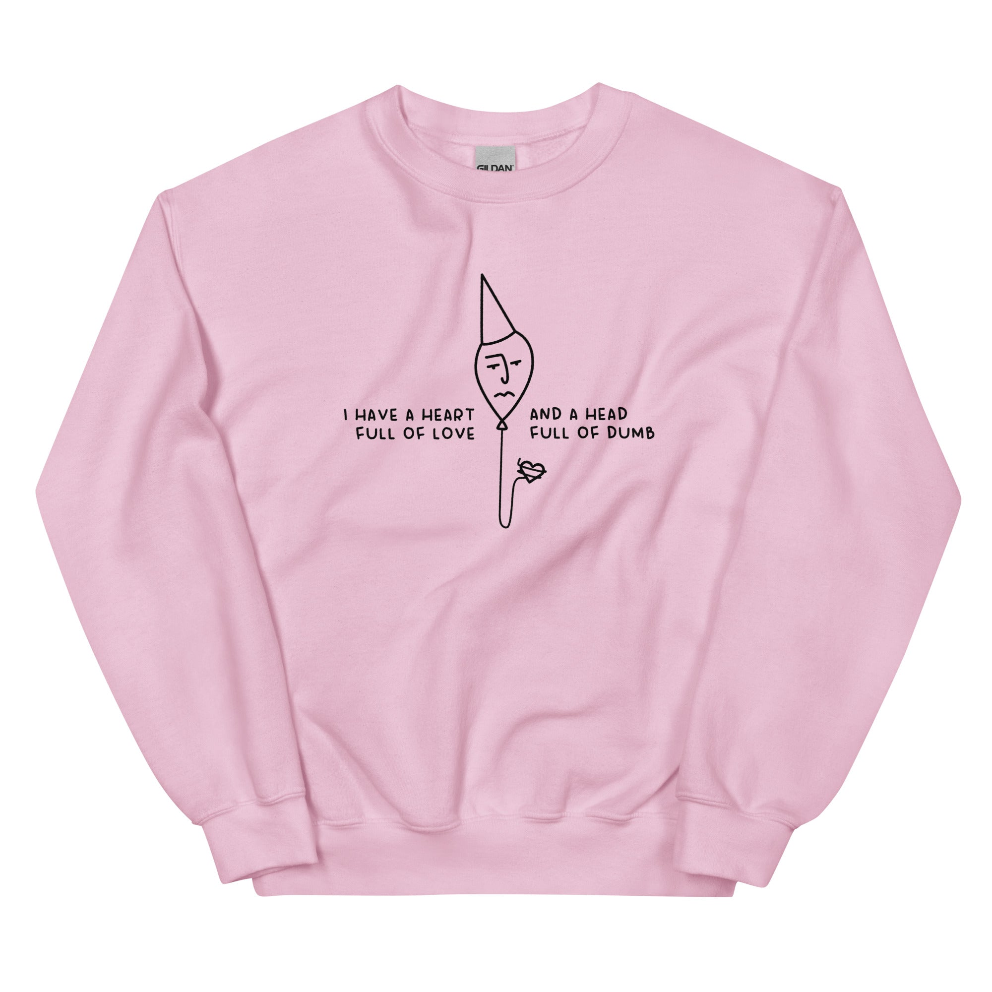 Head Full of Dumb Unisex Sweatshirt