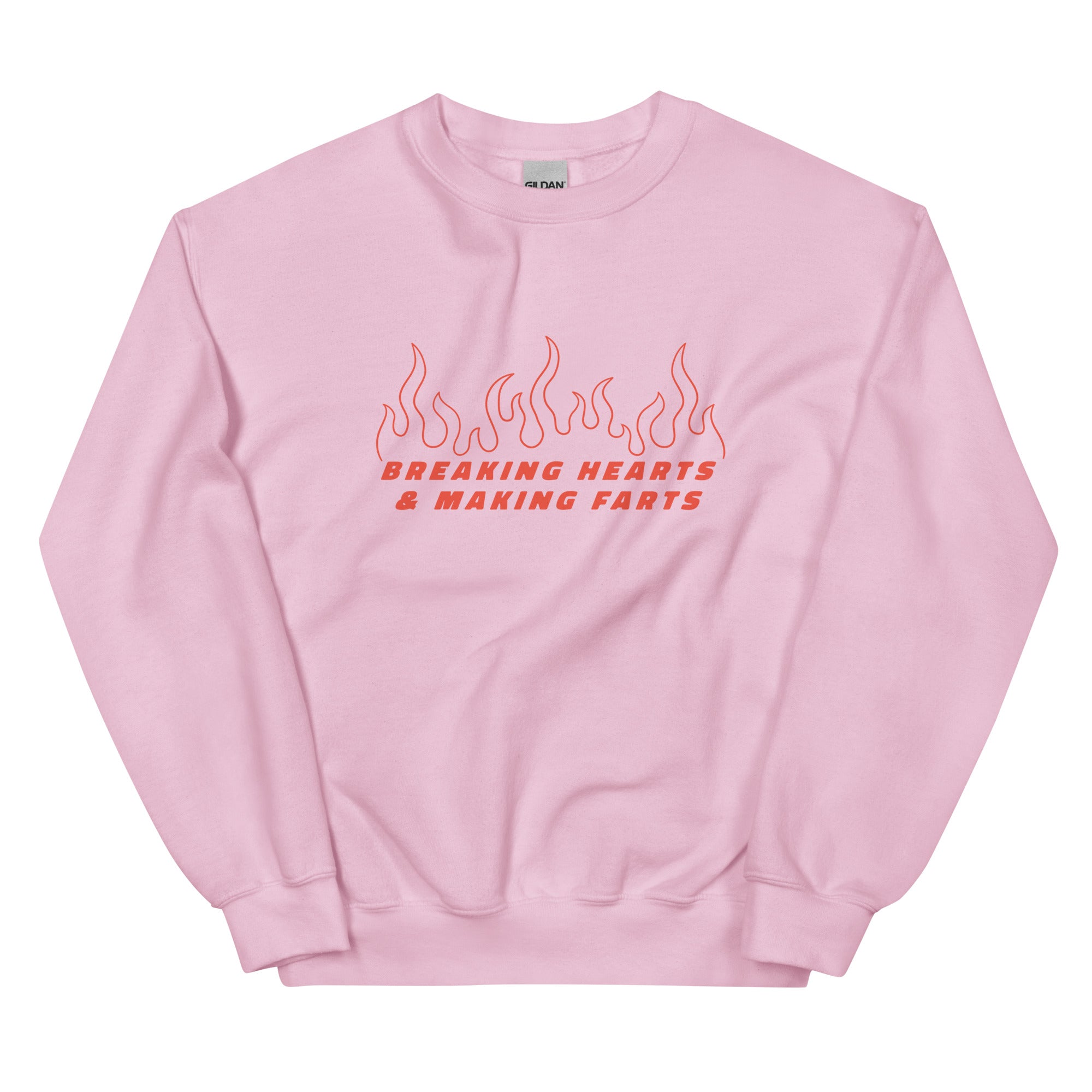 Breaking Hearts & Making Farts Unisex Sweatshirt