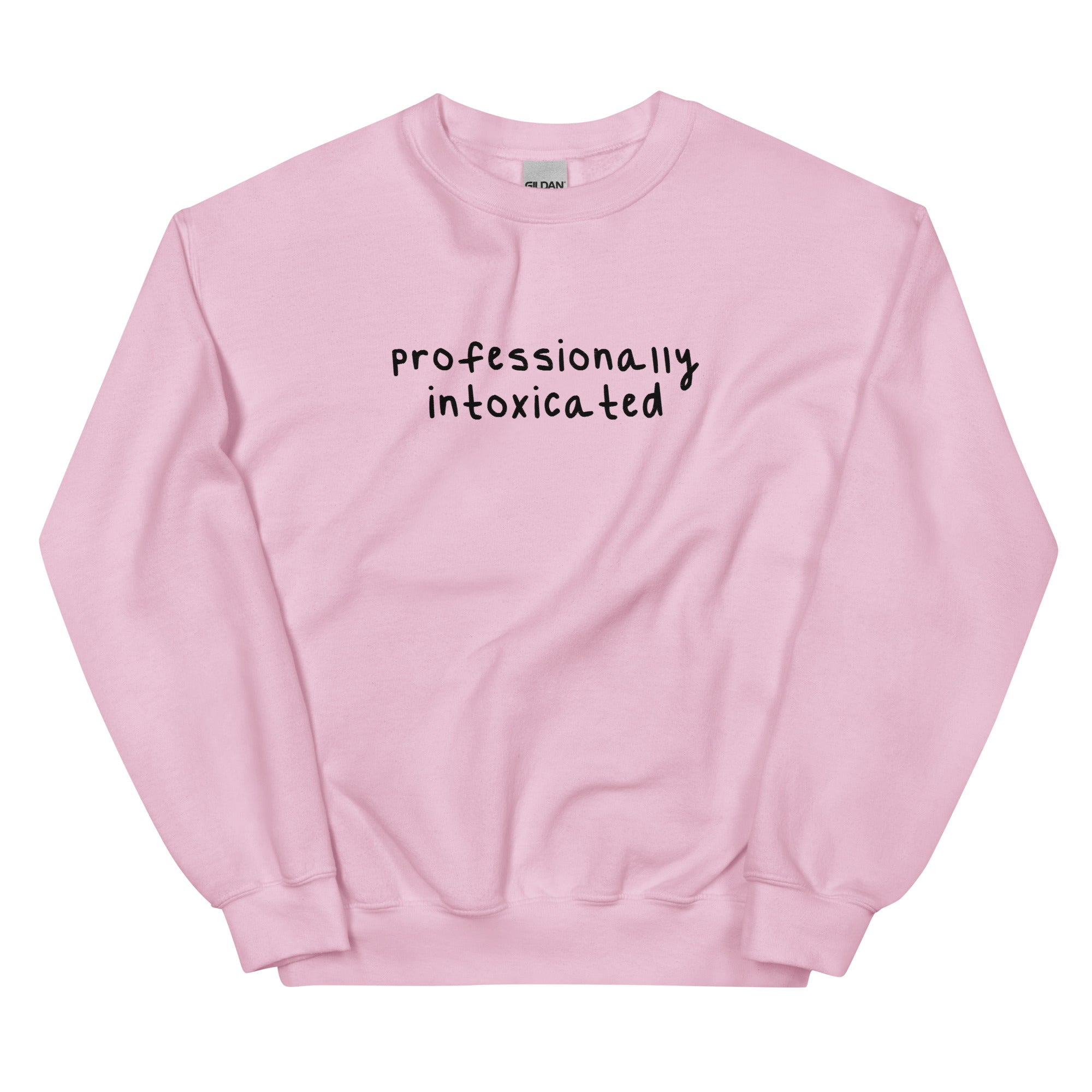 Professionally Intoxicated (Embroidered) Unisex Sweatshirt