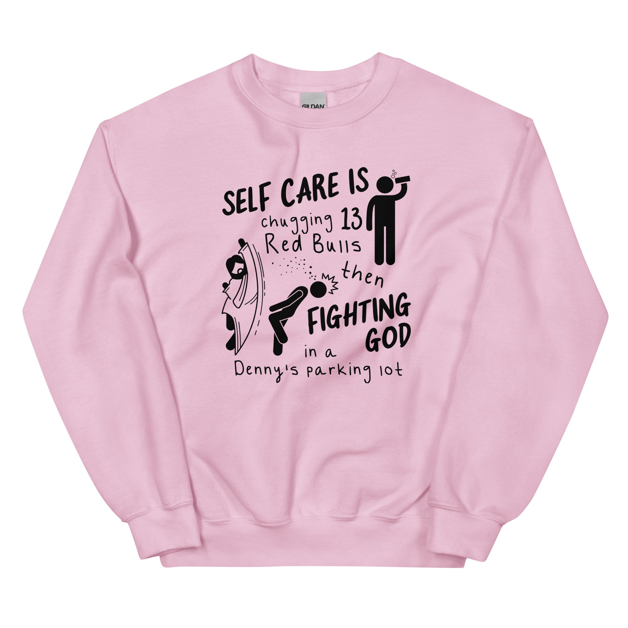 Self Care is Fighting God Unisex Sweatshirt