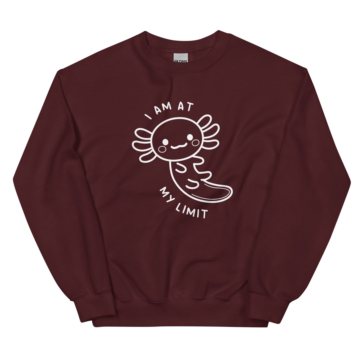 Axolotl I Am At My Limit Unisex Sweatshirt