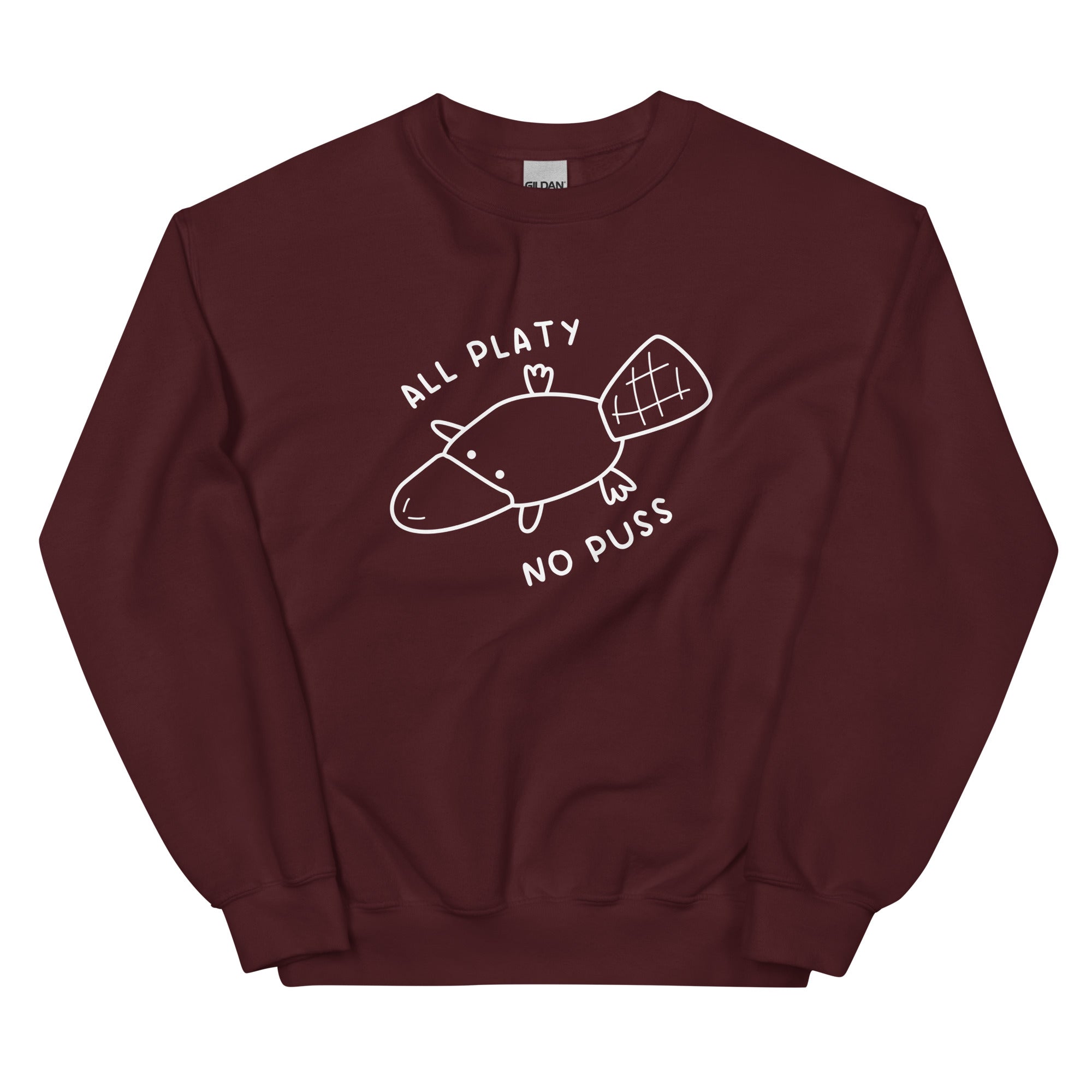 All Platy, No Puss Unisex Sweatshirt