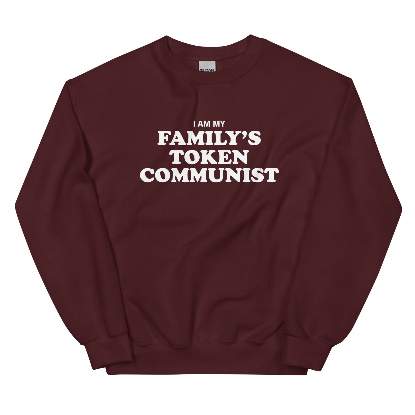 Family's Token Communist Unisex Sweatshirt