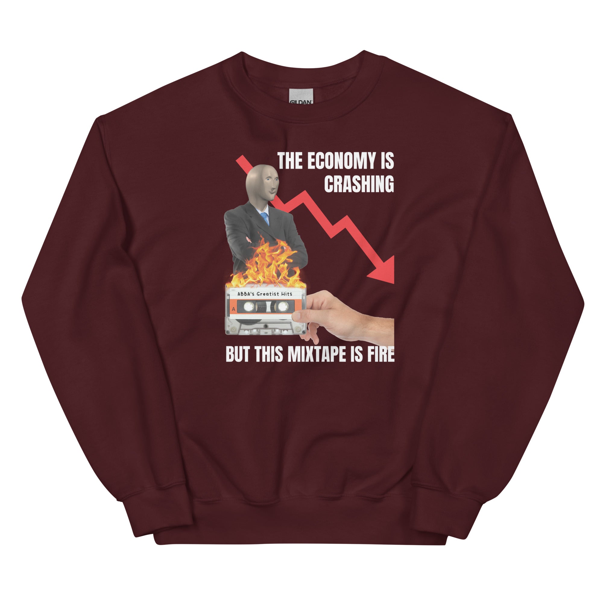 The Economy is Crashing But This Mixtape is Fire Unisex Sweatshirt