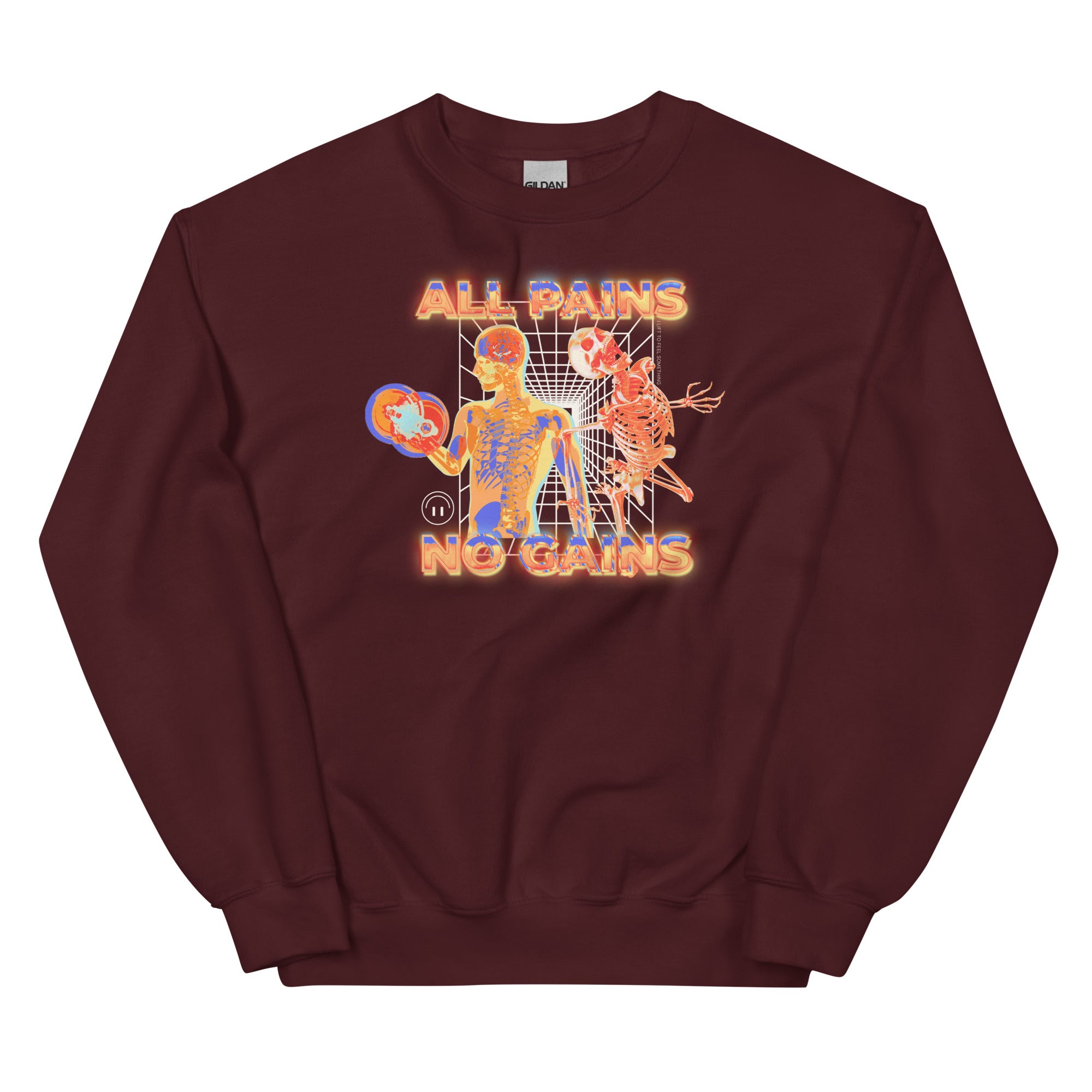 All Pains No Gains (Skeleton) Unisex Sweatshirt