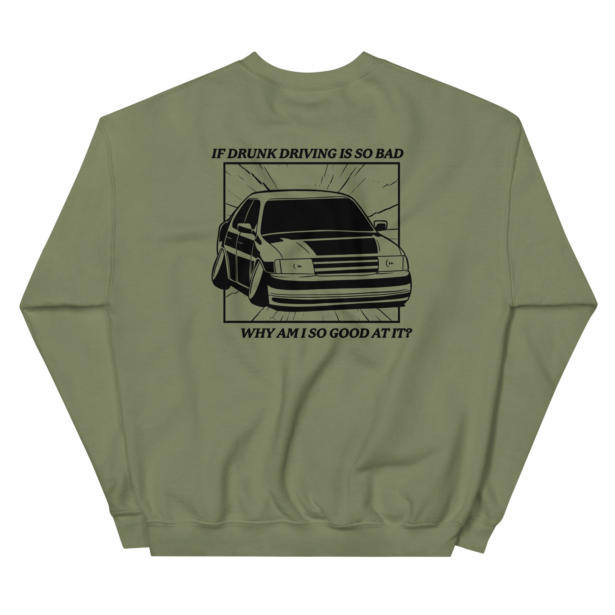 Drunk Driving (Back) Unisex Sweatshirt