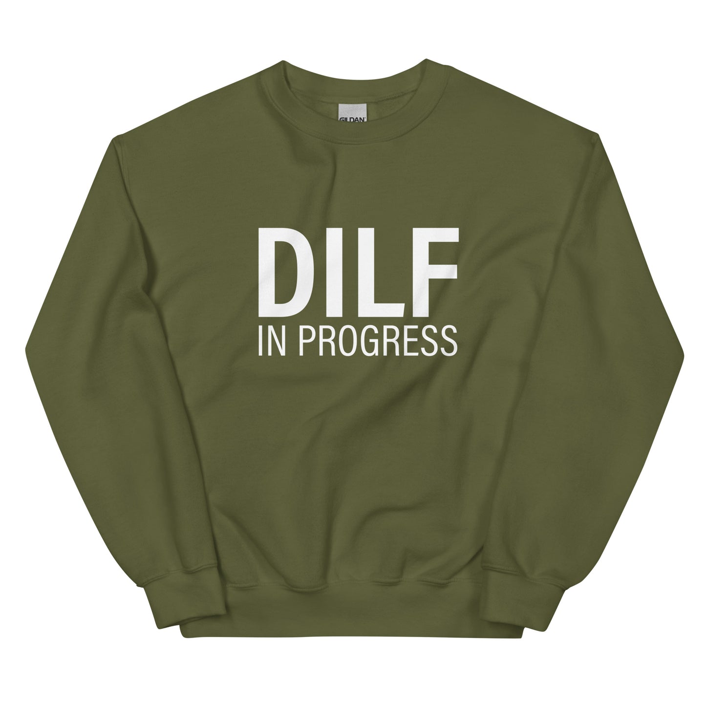 DILF In Progress Unisex Sweatshirt